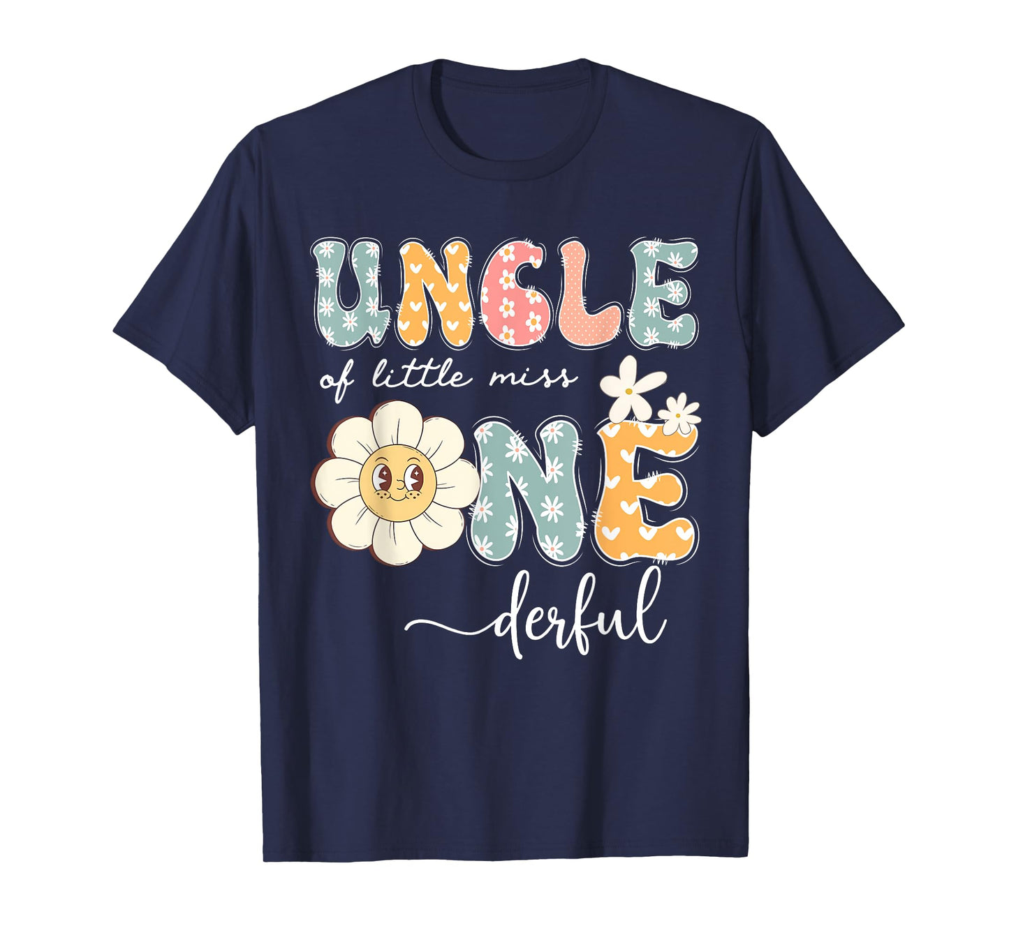 Uncle Of Little Miss Onederful 1St Birthday Girl Daisy T-Shirt