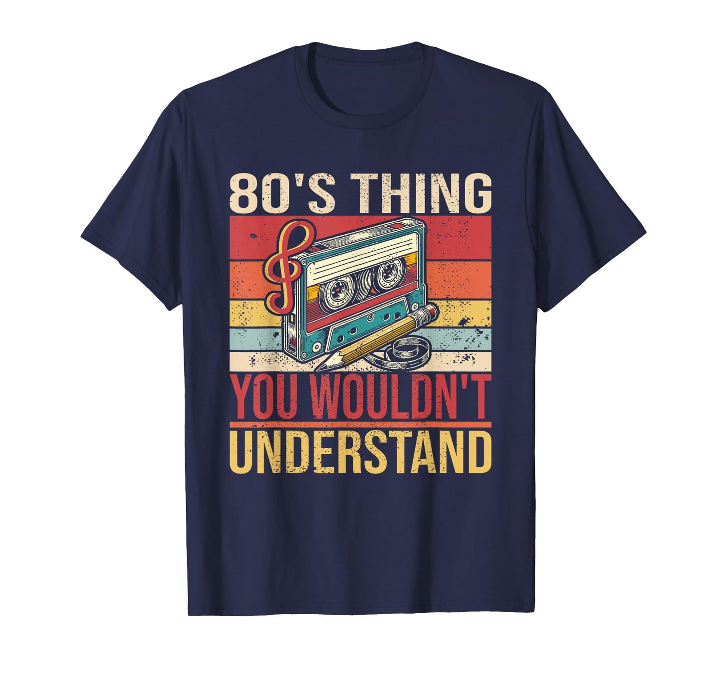 80's Thing You Wouldn't Understand Funny Cassette Outfit 80s T-Shirt