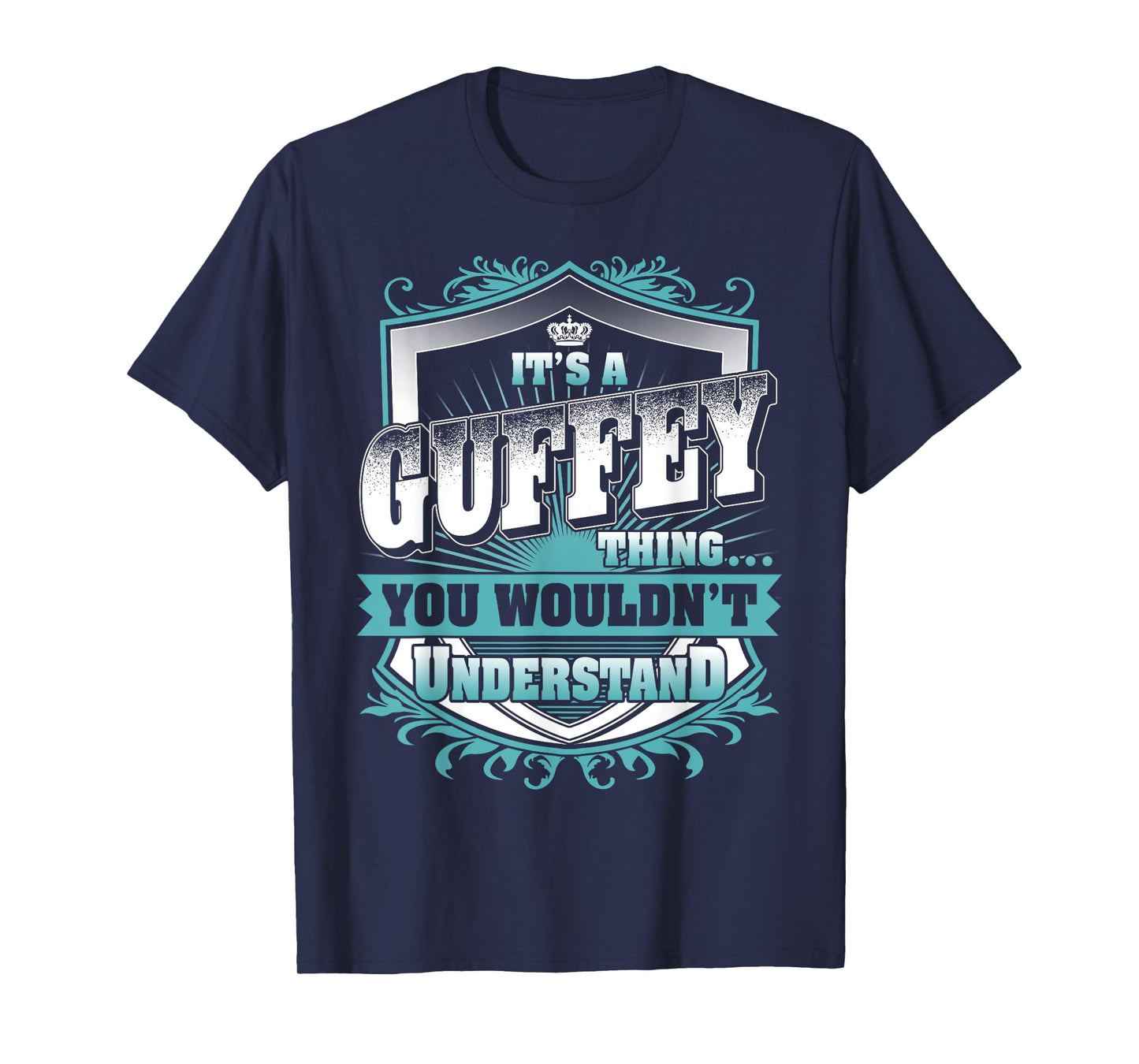 It's A GUFFEY Thing You Wouldn't Understand Name Vintage T-Shirt