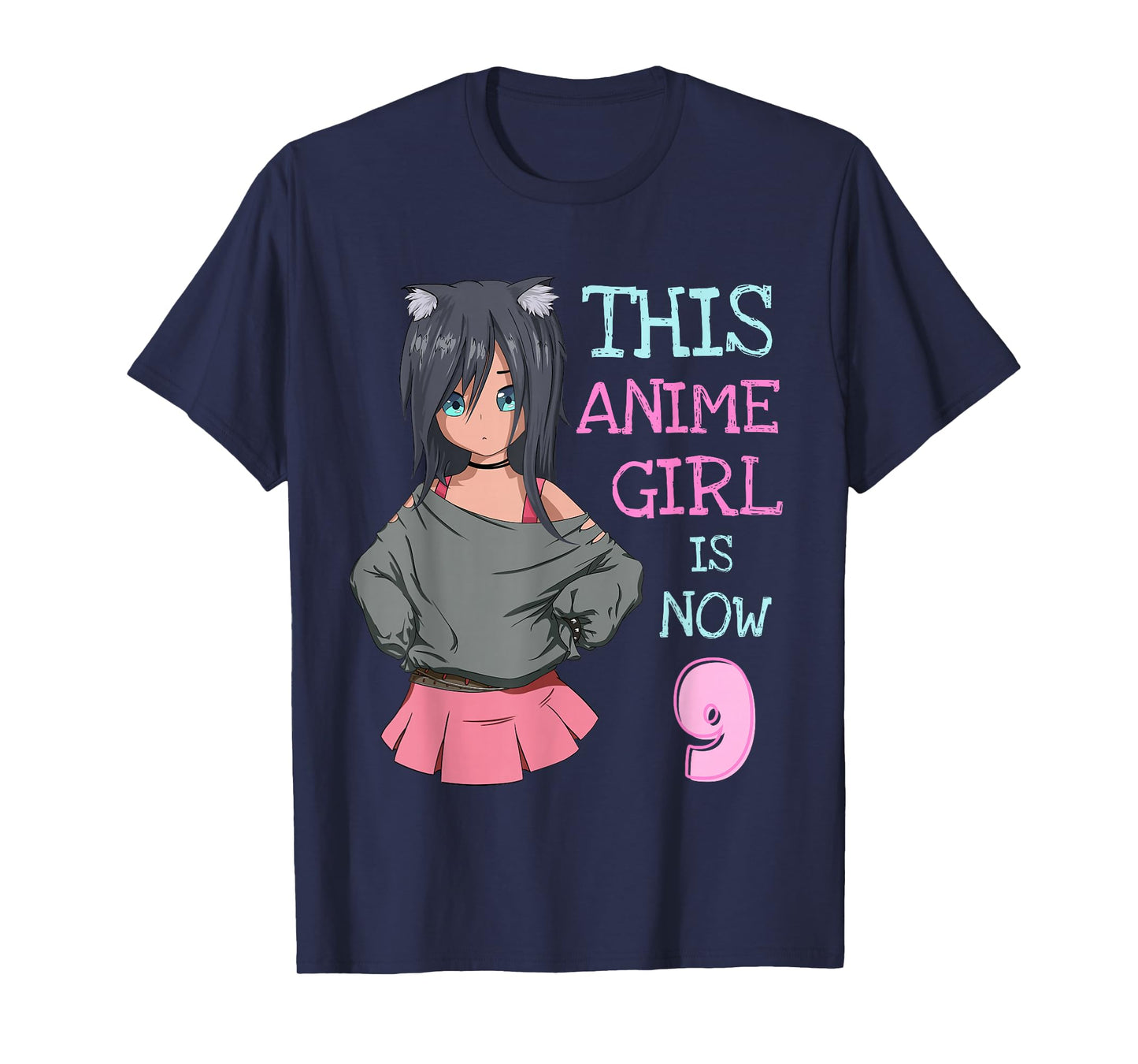 This Anime Girl is Now 9 Years Old Birthday Girl Kawaii T-Shirt