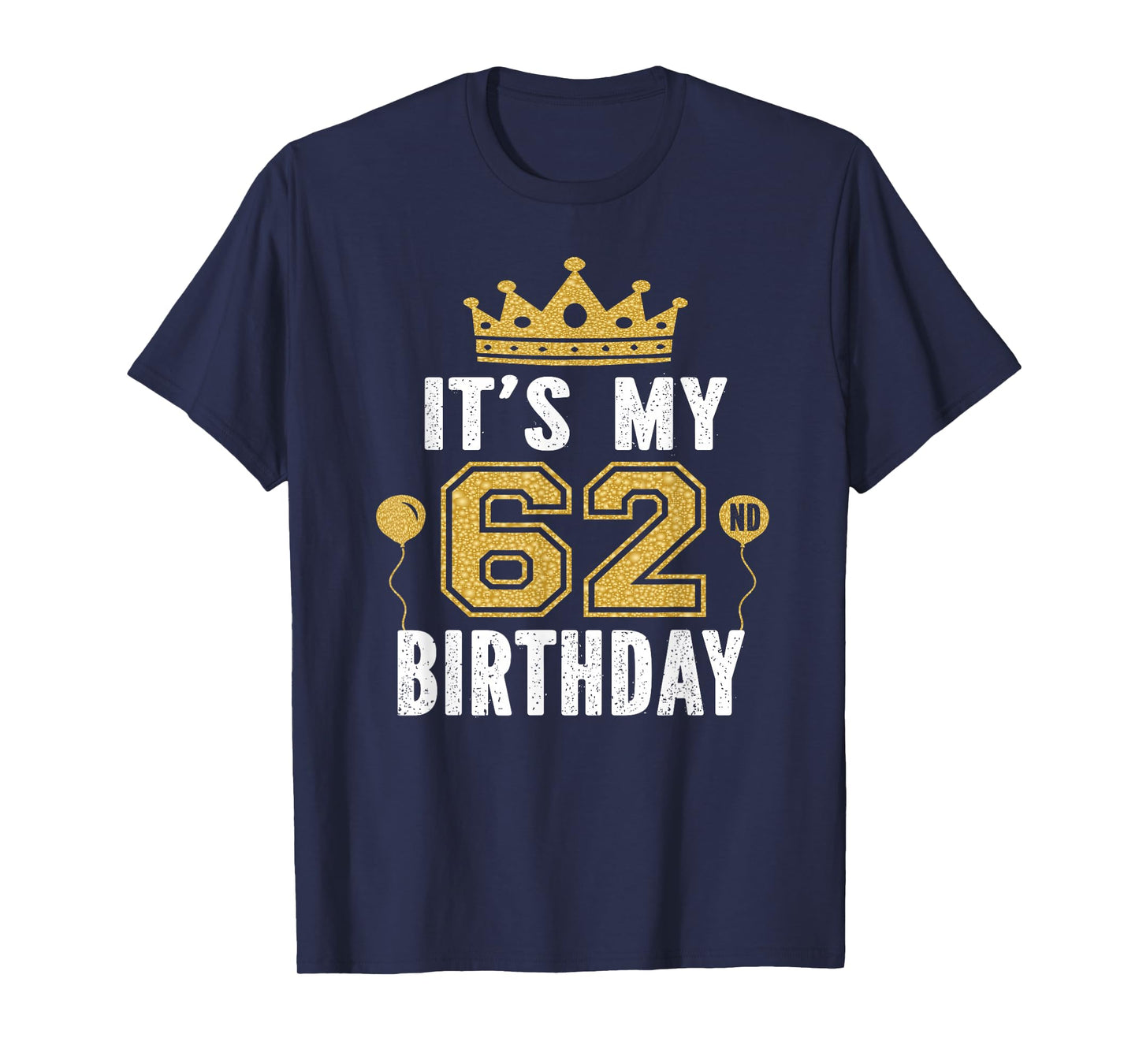 It's My 62nd Birthday Gift For 62 Years Old Man And Woman T-Shirt
