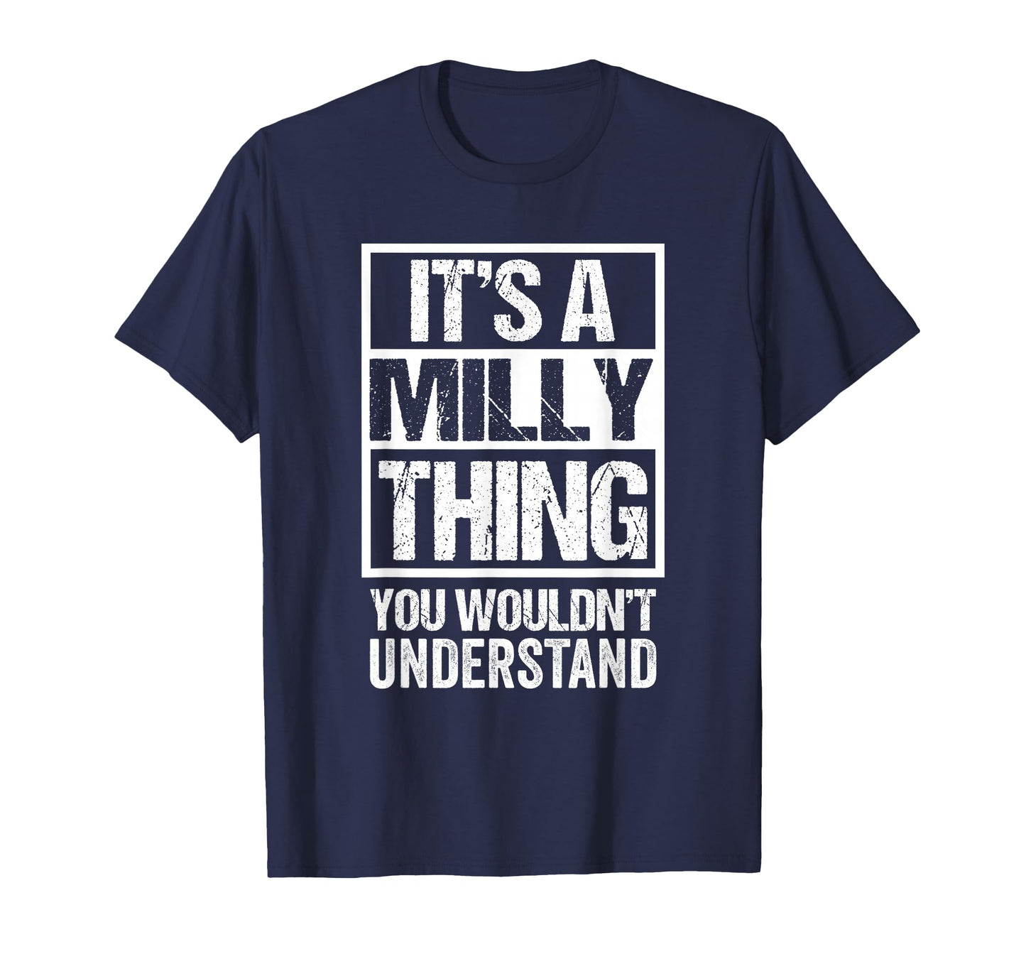 It's A Milly Thing You Wouldn't Understand First Name T-Shirt