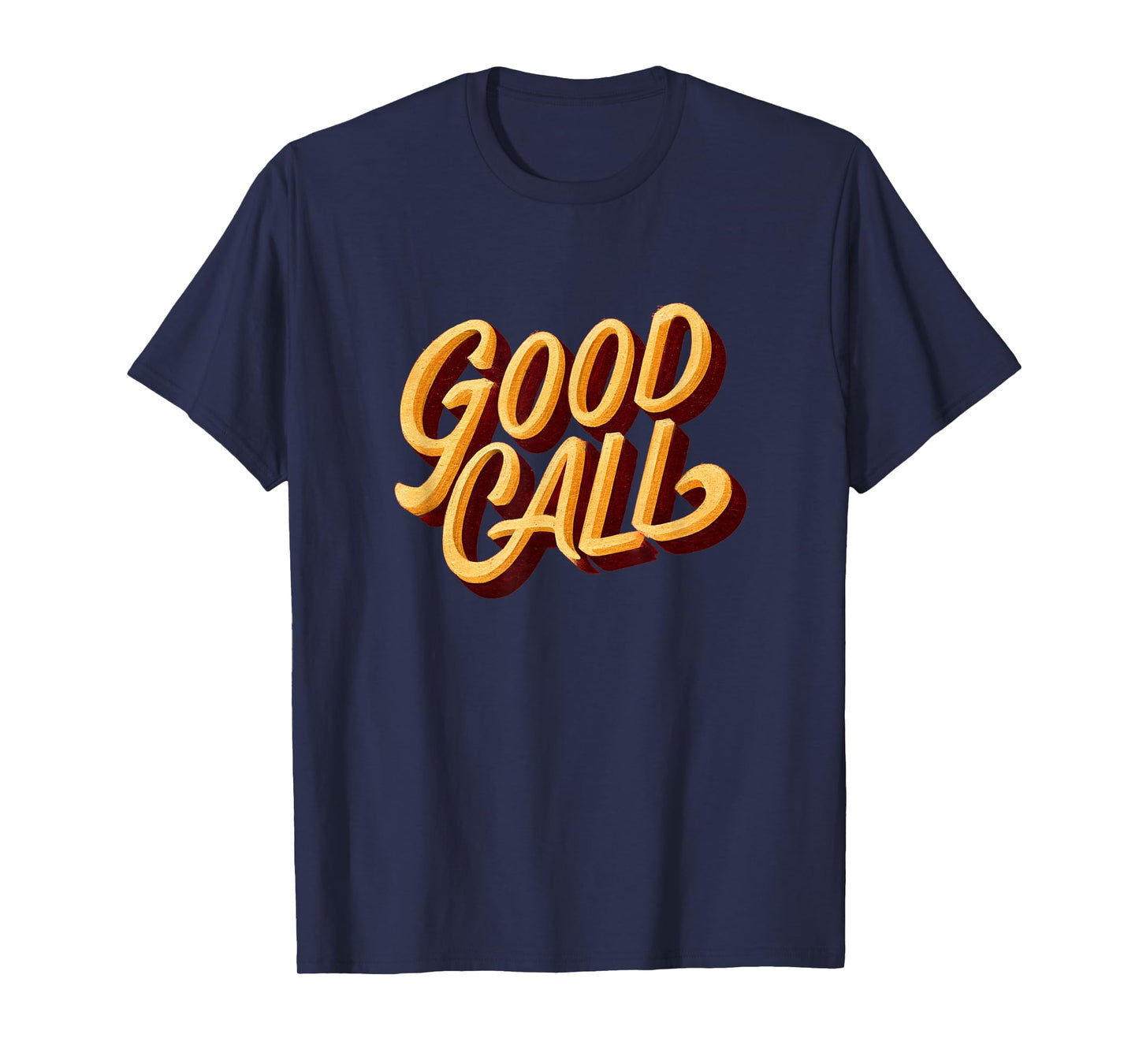 Funny Good Call Speech Costume T-Shirt