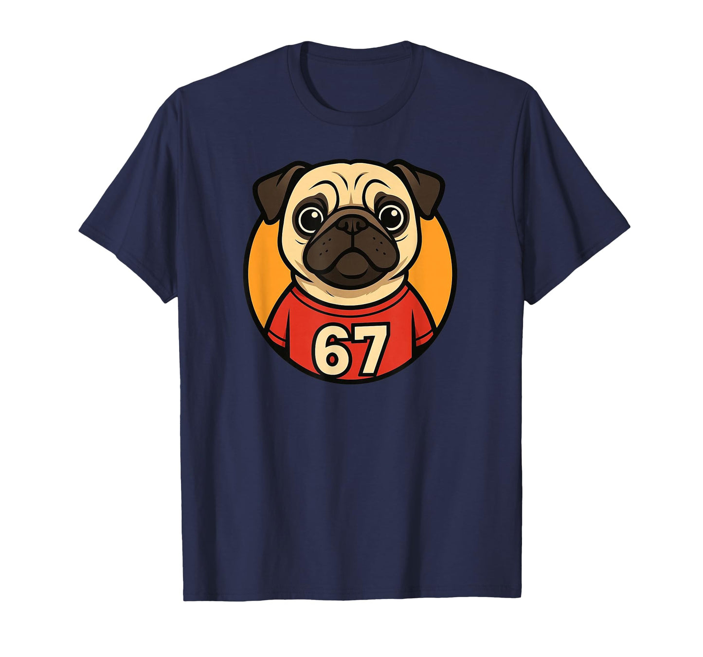 67 Pug Funny Trend T-Shirt