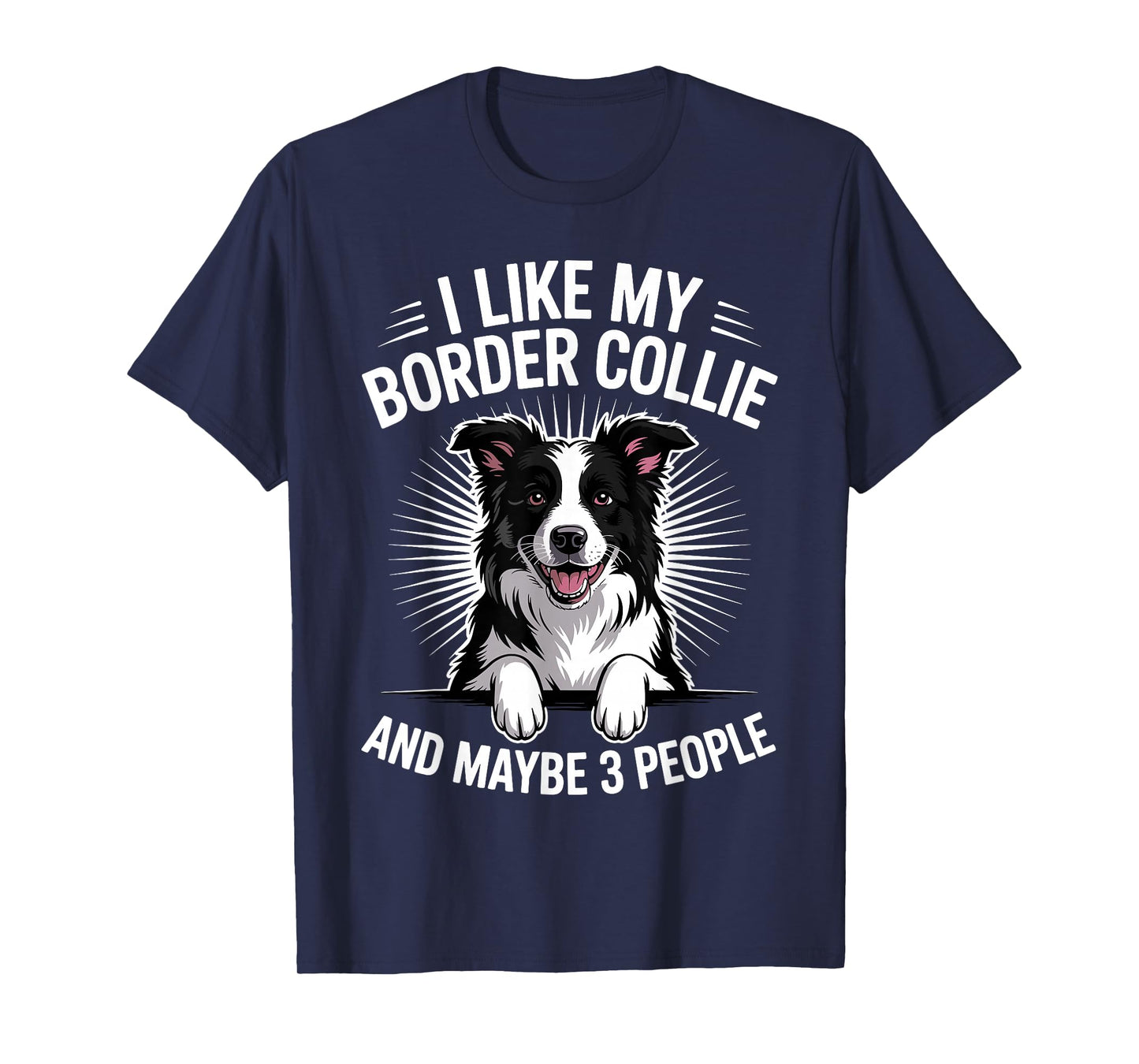 Funny Border Collie Art for Men Women Border Collie Lover T-Shirt