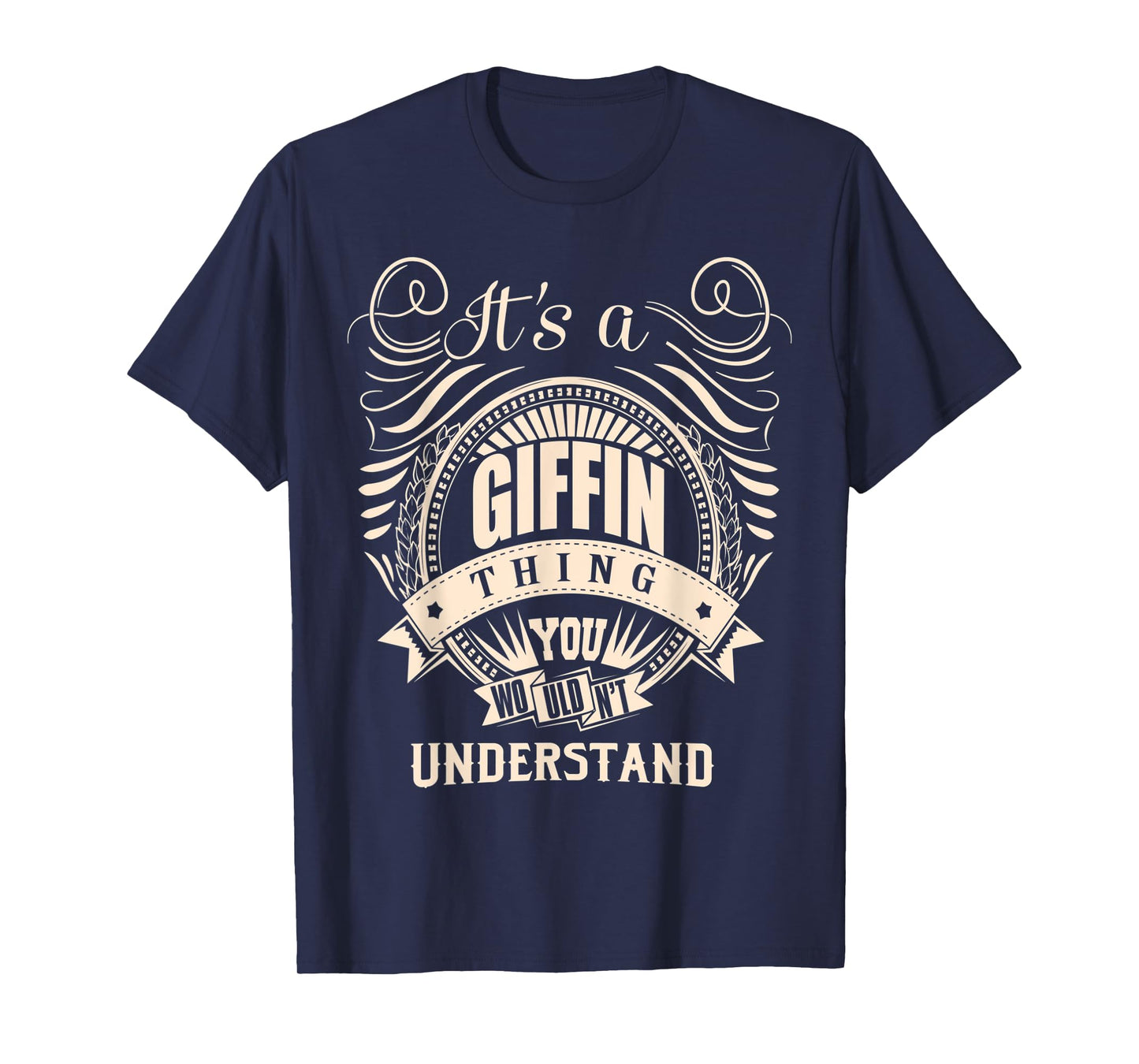 It's a GIFFIN thing you wouldn't understand Gifts T-Shirt