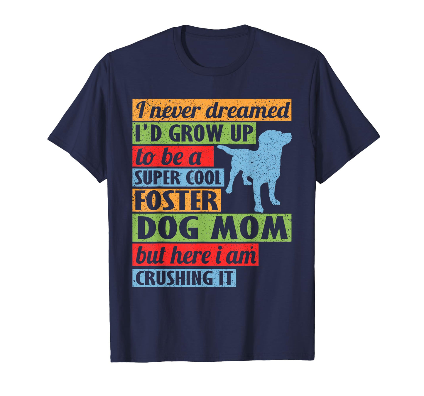 Cool Foster Dog Mom Rescue Dog T-Shirt for Men Women