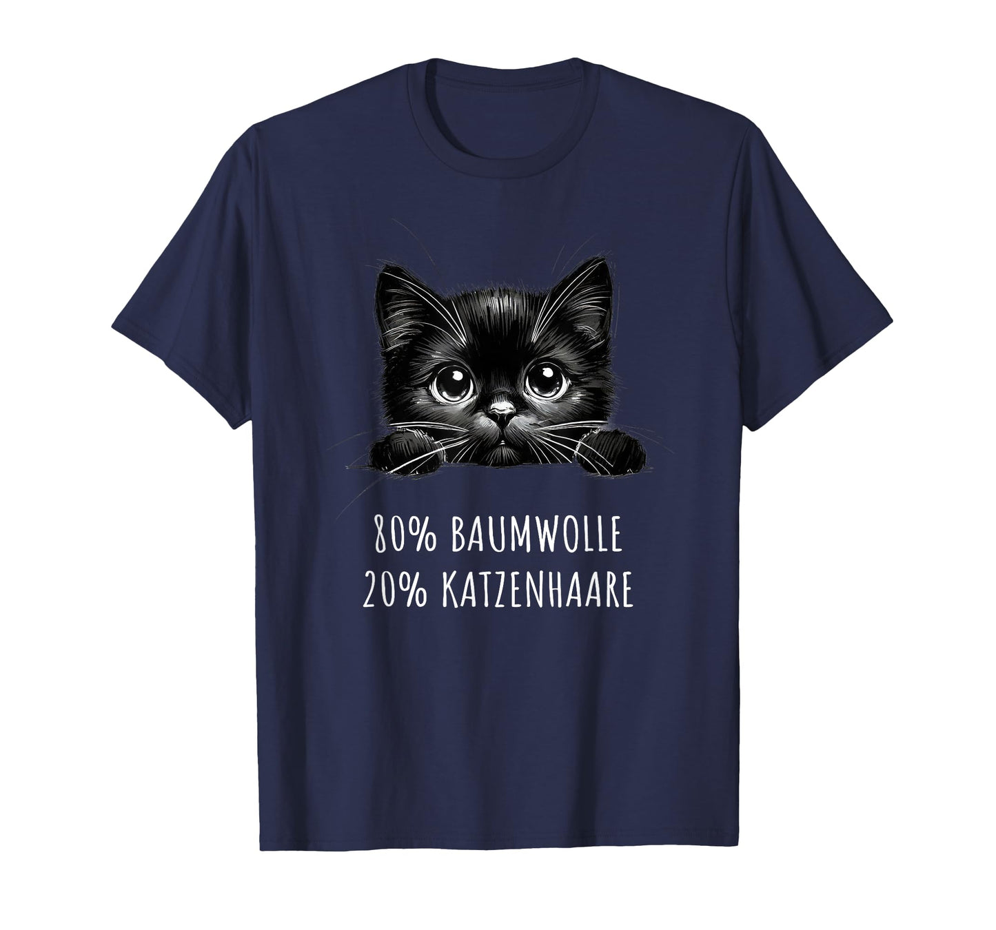80% Cotton 20% Cat Hair Cats Saying T-Shirt