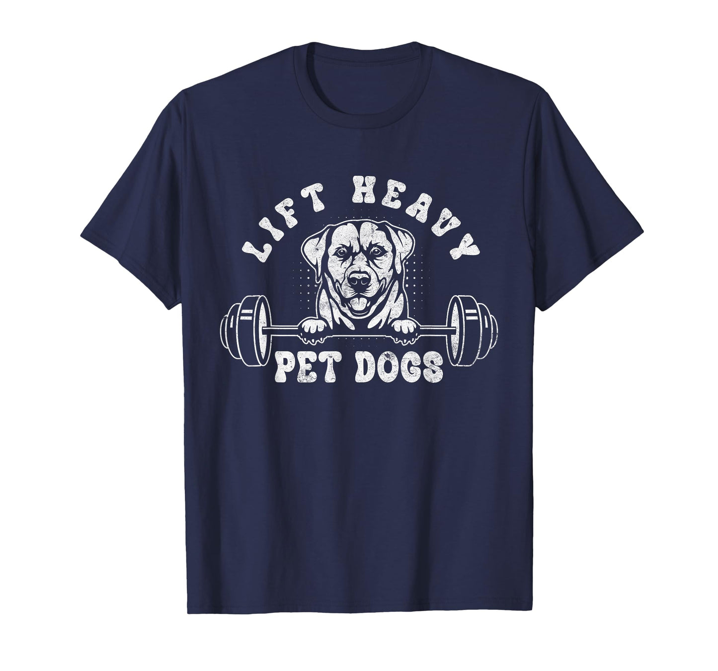 Lift Heavy Pet Dogs Retro Gym Fitness Weightlifting Workout T-Shirt