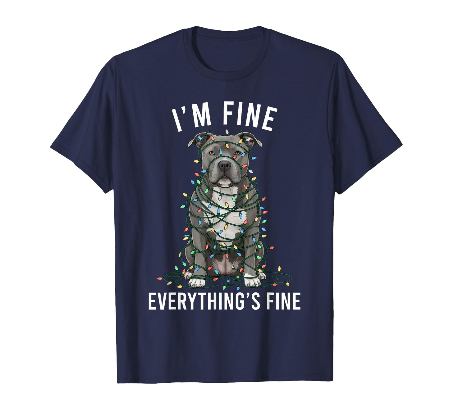 Pitbull Christmas I'm Fine Everything is Fine T-Shirt