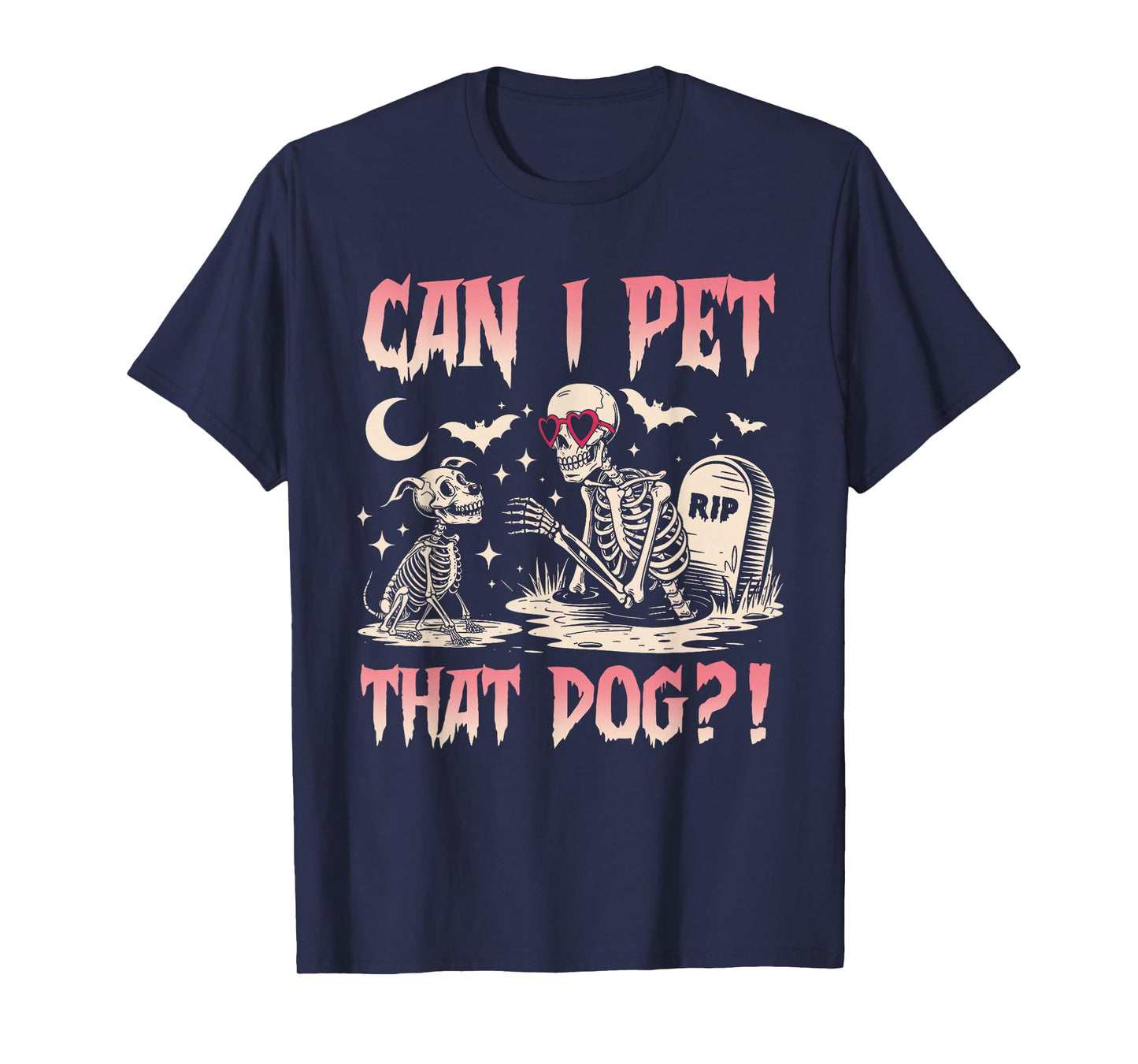 Can I Pet That Dog Funny Skeleton and Dog Halloween Costume T-Shirt