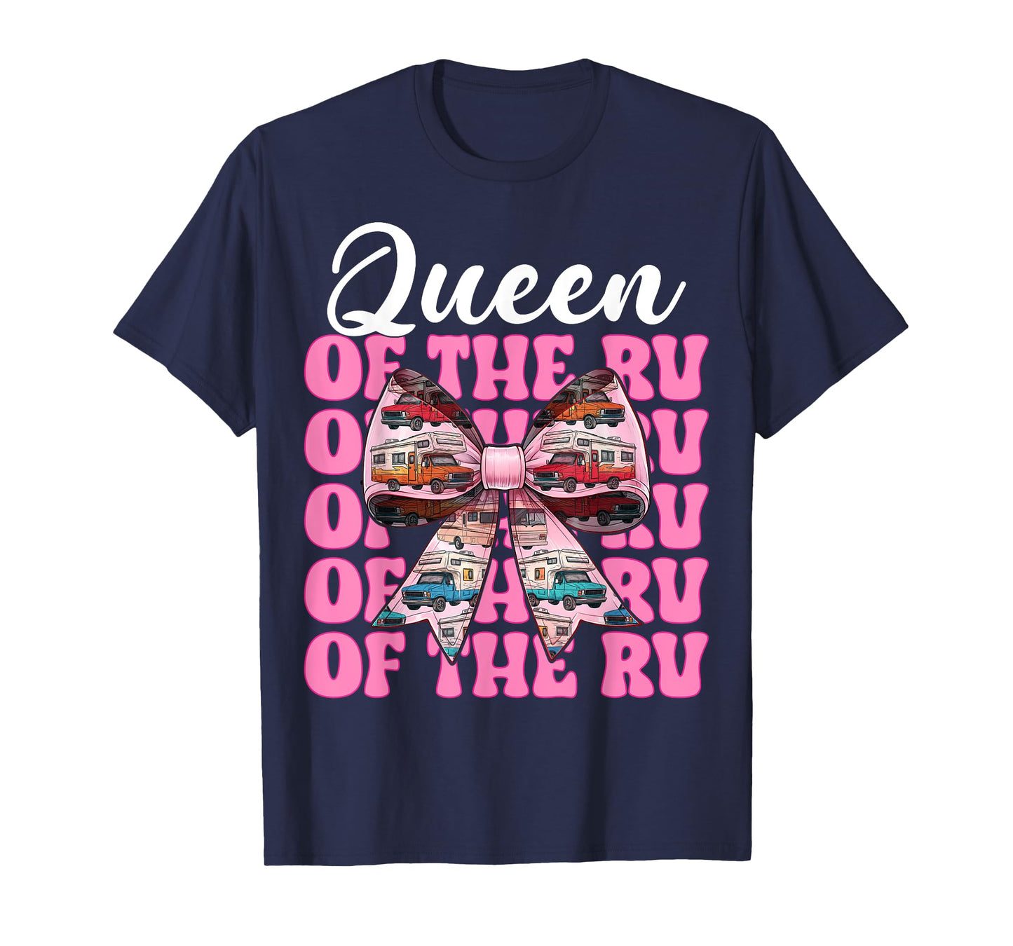 Queen of The Rv Camping Camper Motorhome Girl Mom Coquette T-Shirt