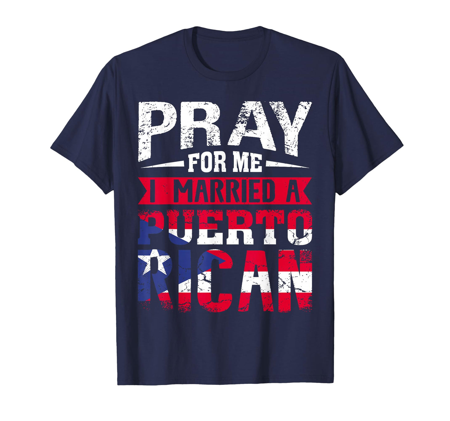 Pray for Me I Married a Puerto Rican Wife Husband Matching T-Shirt