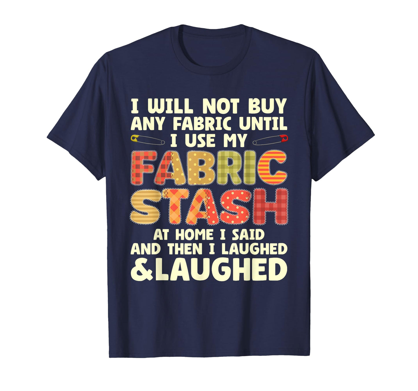 Funny Quilting Art For Men Women Sewing Quilt Sewer Quilter T-Shirt
