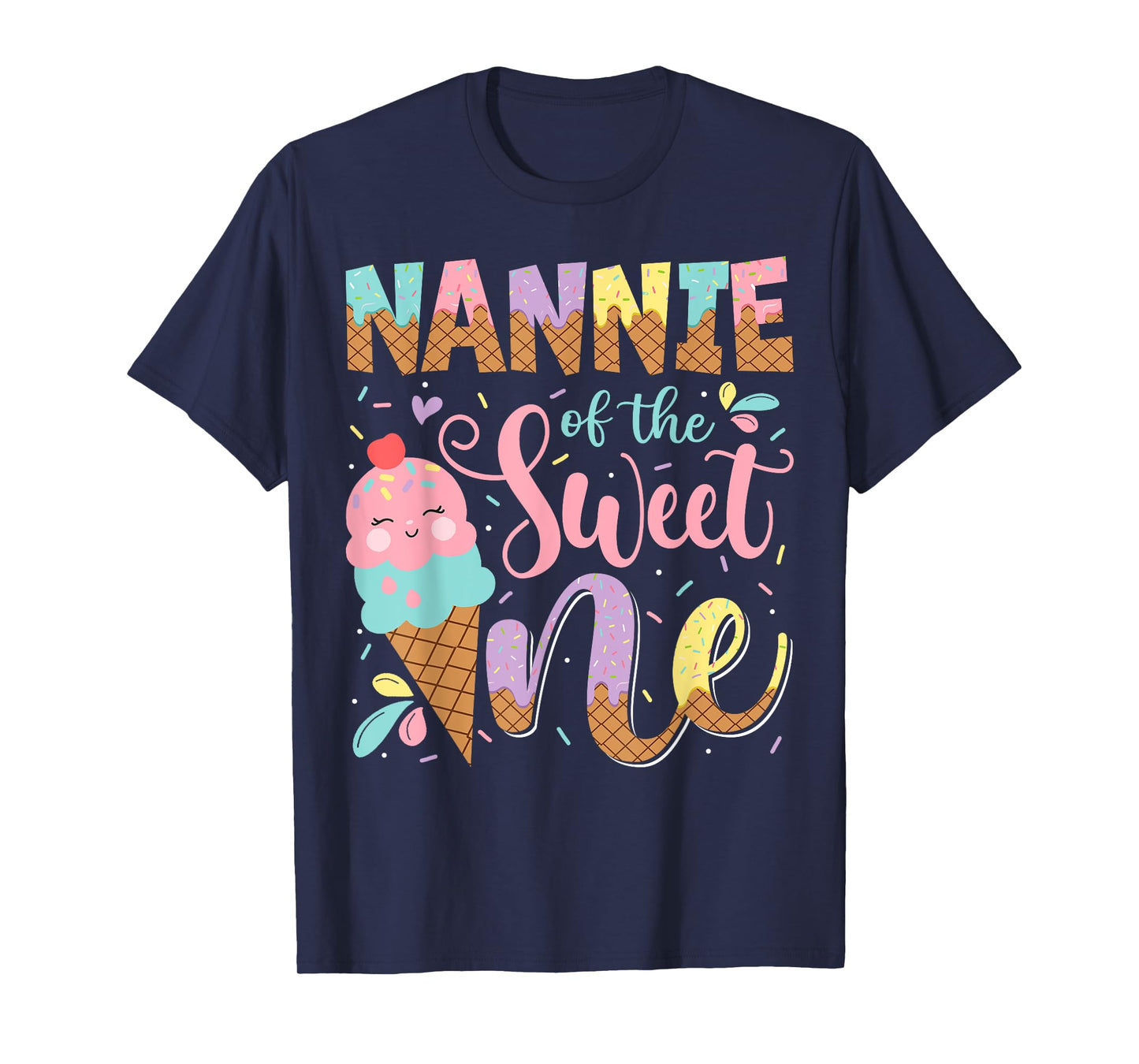 Nannie Of The Sweet One 1St Birthday Ice Cream Summer T-Shirt