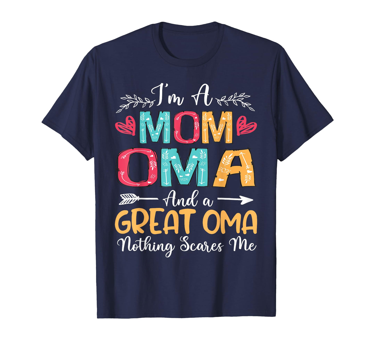 I'm A Mom Oma Great Oma Happy Mother's Day 2025 T-Shirt
