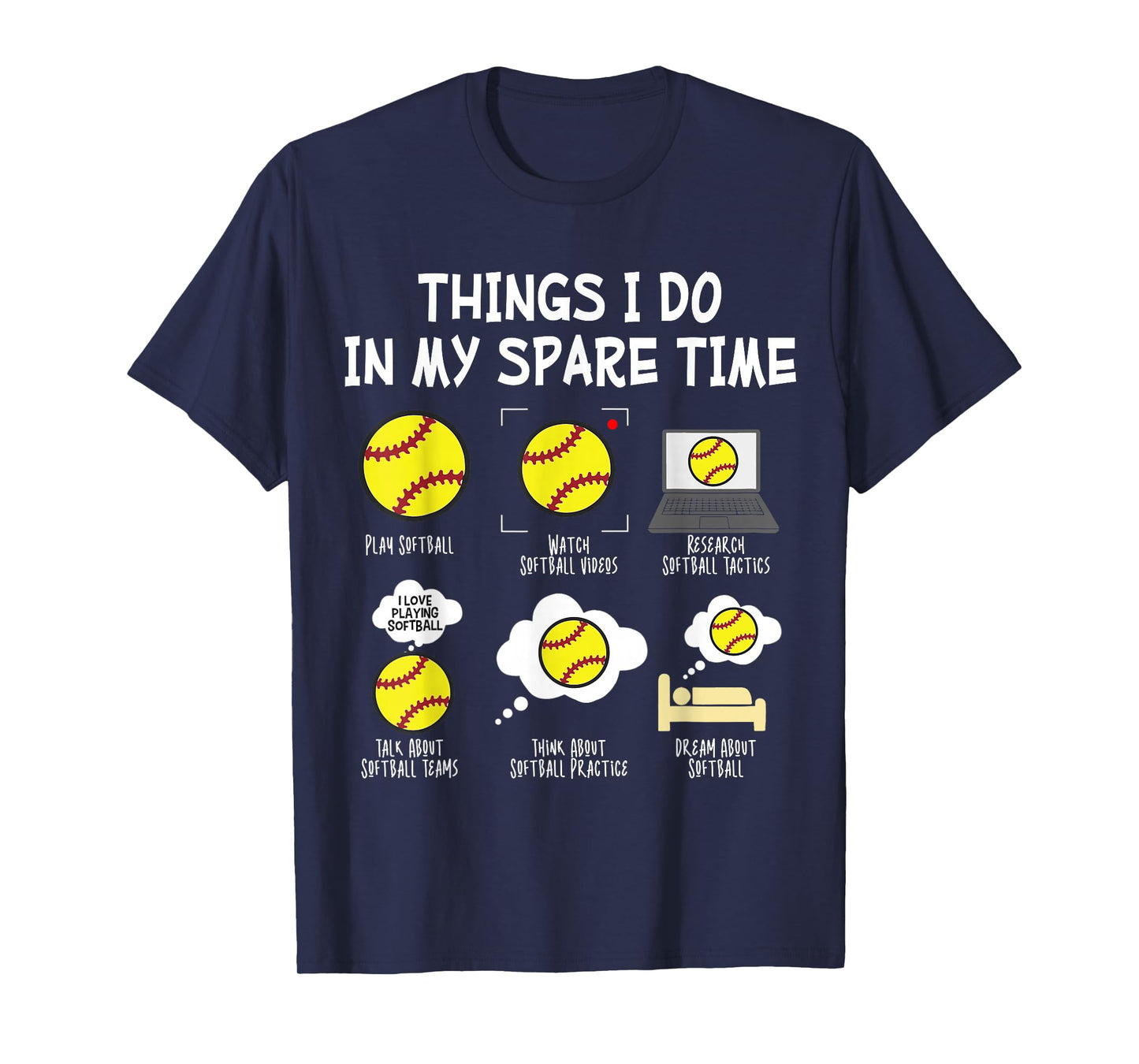 Softball Things I Do in My Spare Time T-Shirt