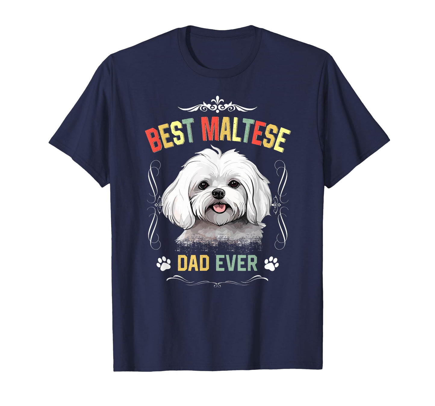 Maltese Dad Ever Vintage Father's Day Dog Lover T-Shirt