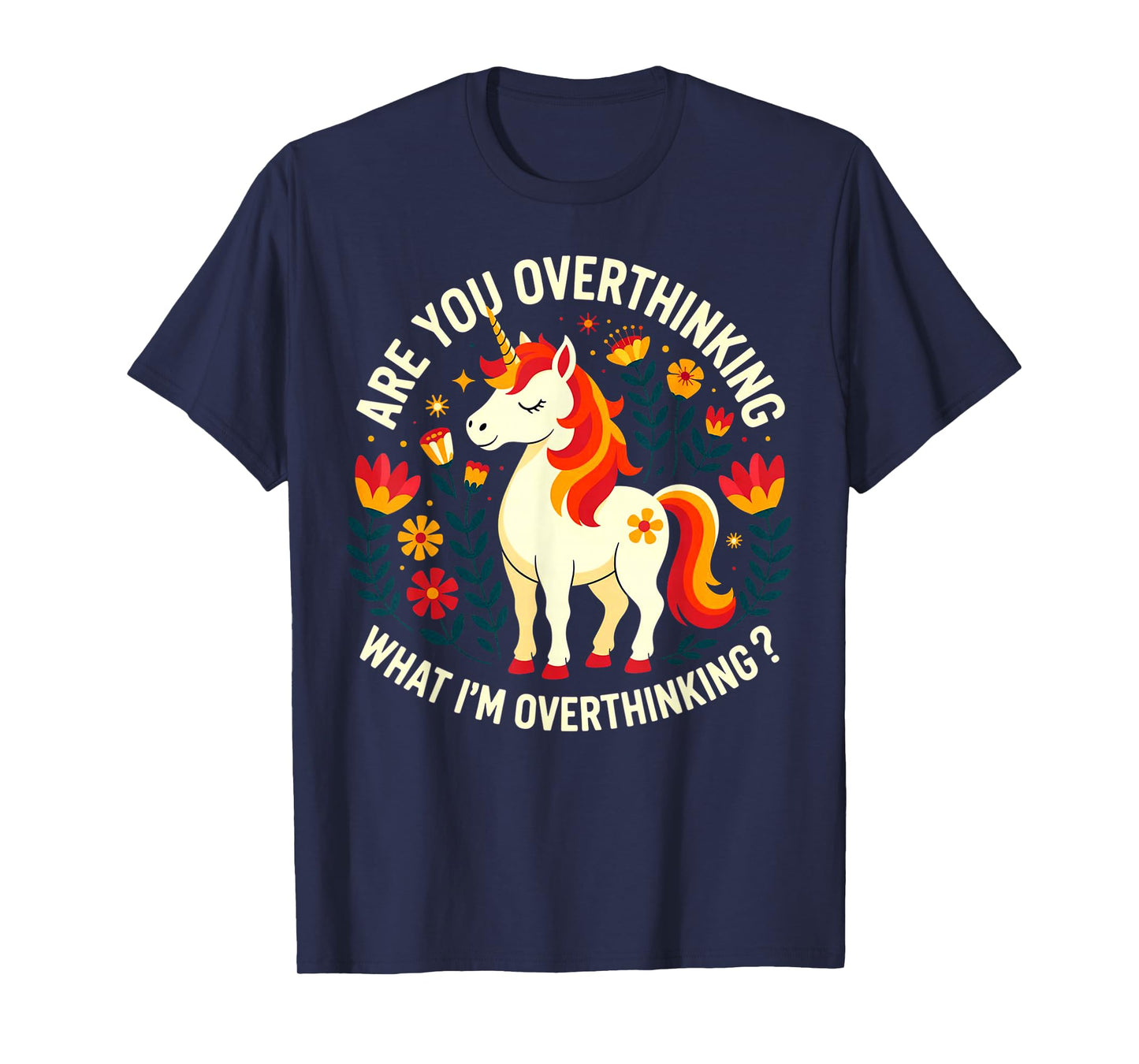 Horse are You Overthinking What I'm Overthinking T-Shirt