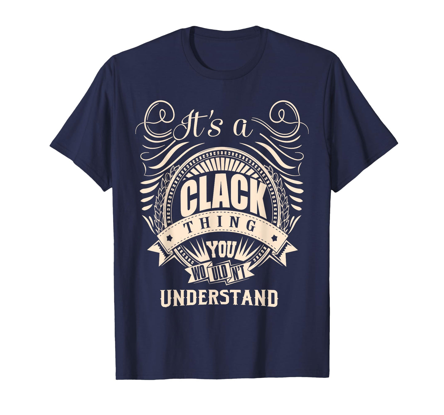 It is a CLACK Thing Gifts T-Shirt