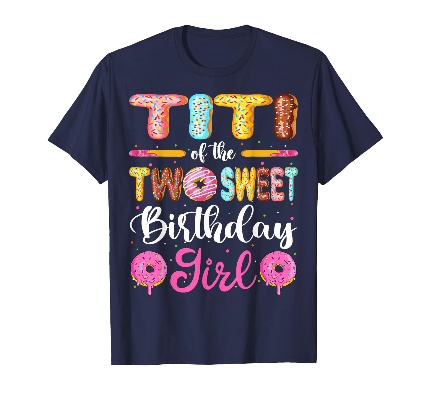 Titi Of The Two Sweet Birthday Girl Donut 2nd Birthday T-Shirt