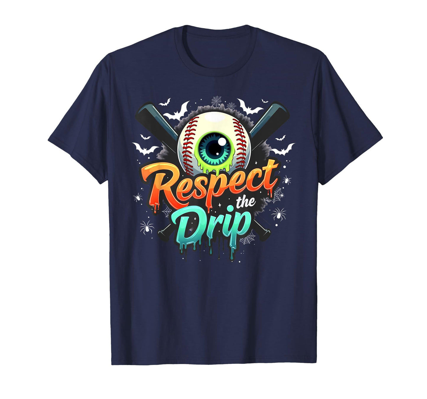 Respect The Drip Baseball Bats Halloween Drippy Skull Eye T-Shirt