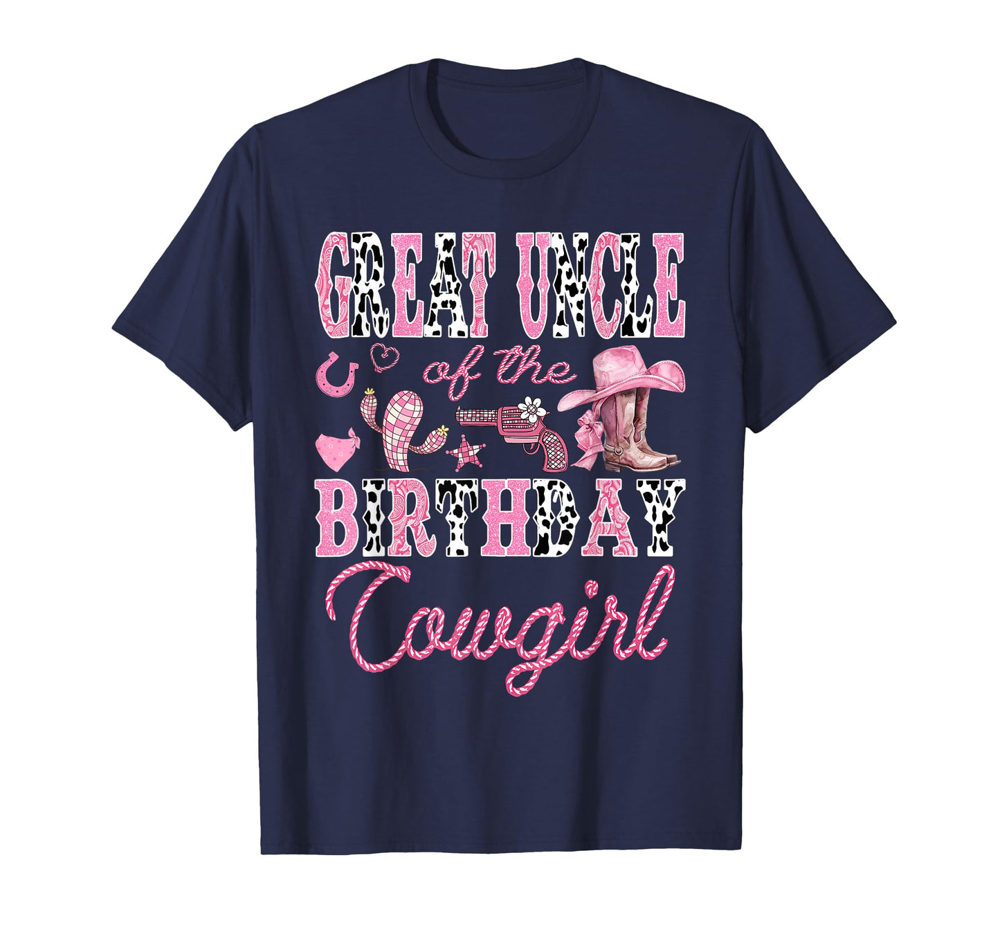 Great Uncle Of The Birthday CowGirl Pink Boots Coquette T-Shirt