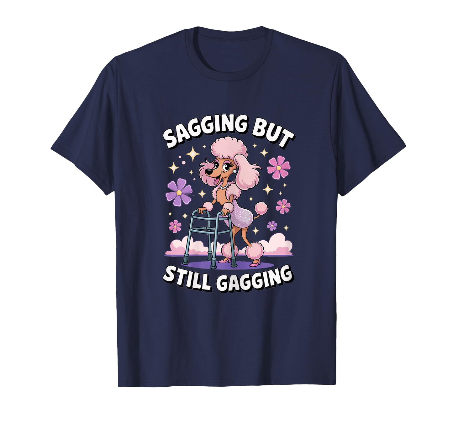 Sagging but Still Gagging Funny Dog Meme T-Shirt