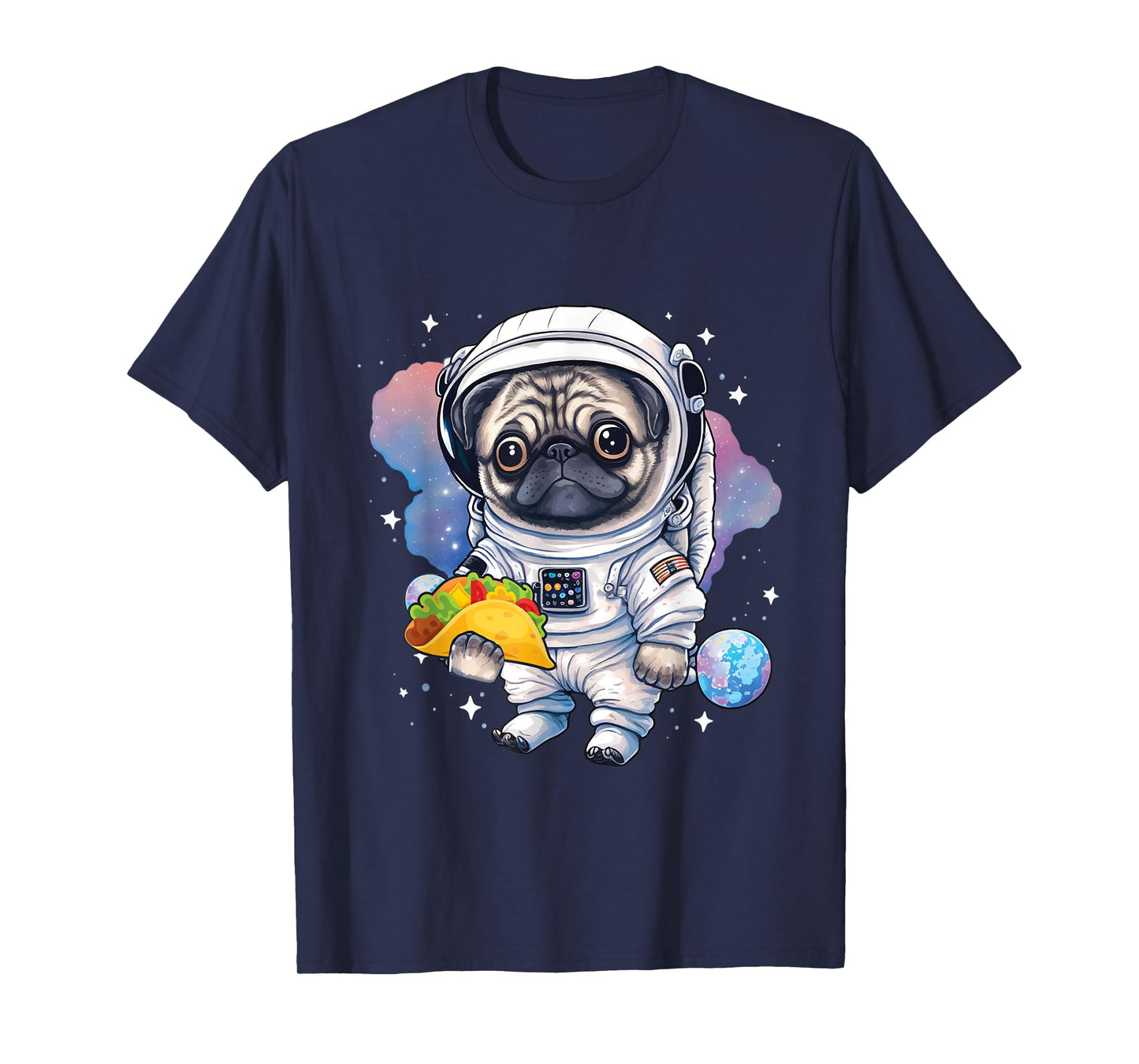 Astronaut Pug - Taco Lover Dog Owner Puppy Pet Trainer T-Shirt for Men Women Girls Kids