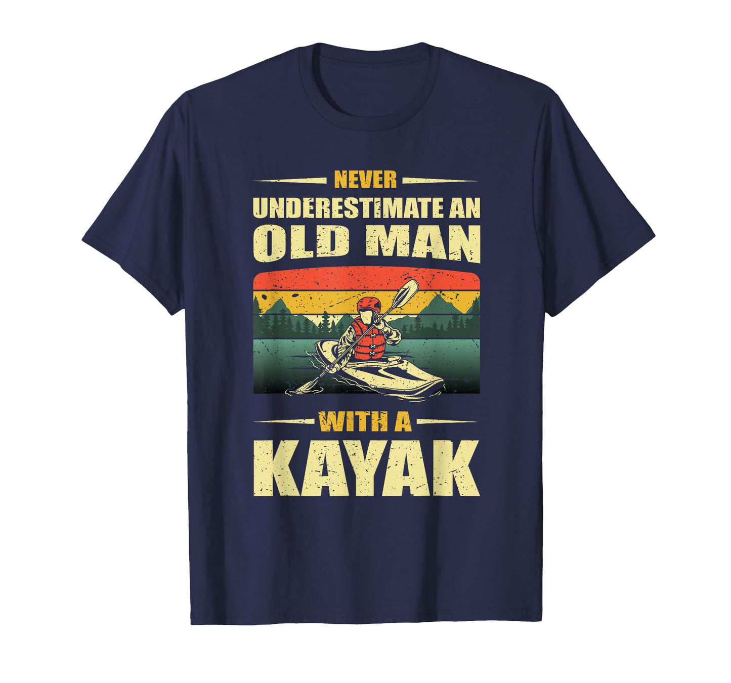 Funny Old Man Kayaking Kayak Kayaker Boating Lover Pun Quote T-Shirt