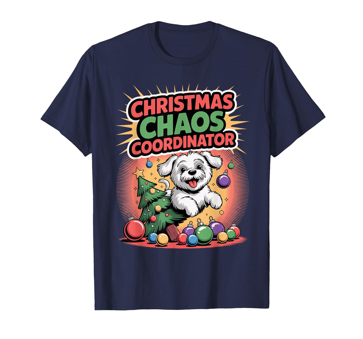 Christmas Chaos Coordinator Xmas Puppy Funny Maltese T-Shirt