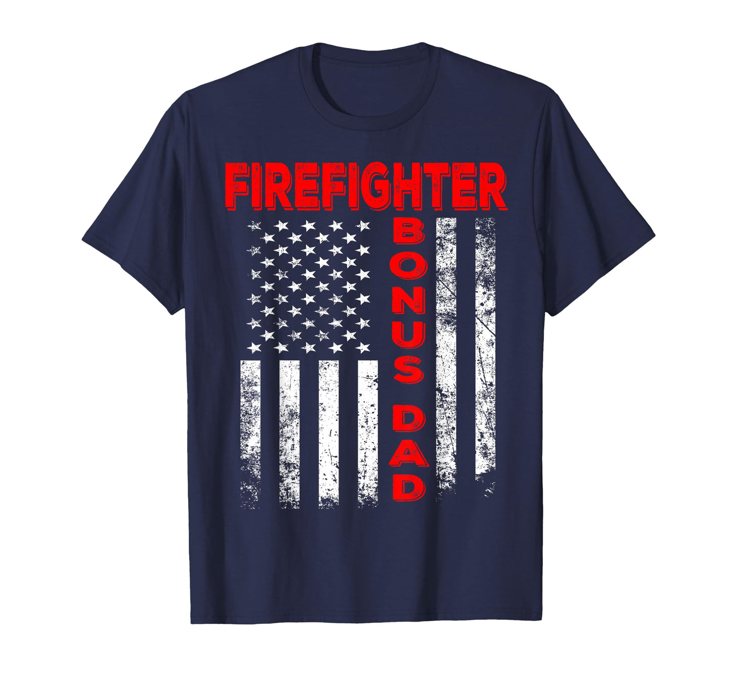 Firefighter Bonus Dad America Flag Father’s Day Vintage Xmas T-Shirt