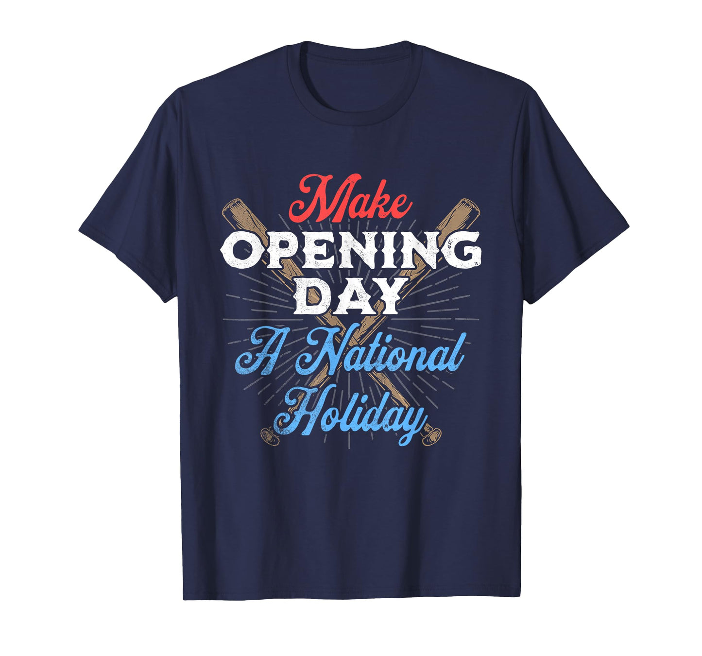 Make Opening Day A National Holiday Funny Vintage Baseball T-Shirt