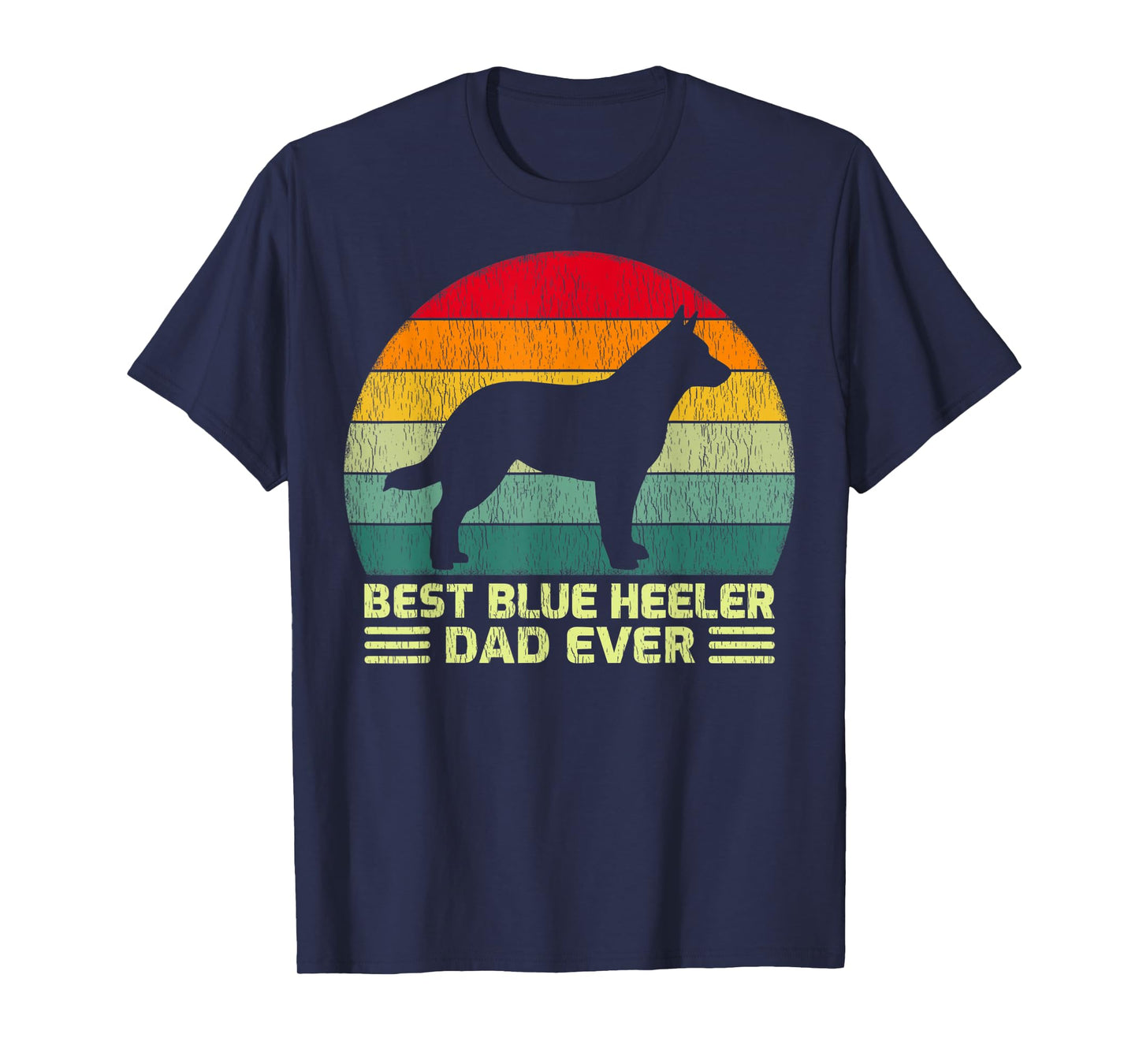 Mens Funny Vintage Best Blue Heeler Dad Ever Father's Day T-Shirt