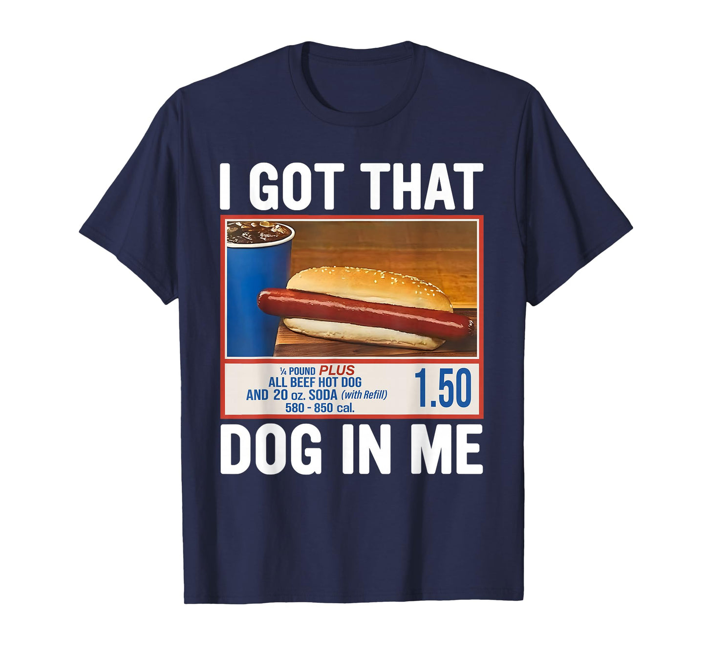 I Got That Dog In Me, Funny Hot Dogs Combo 4th Of July 2025 T-Shirt