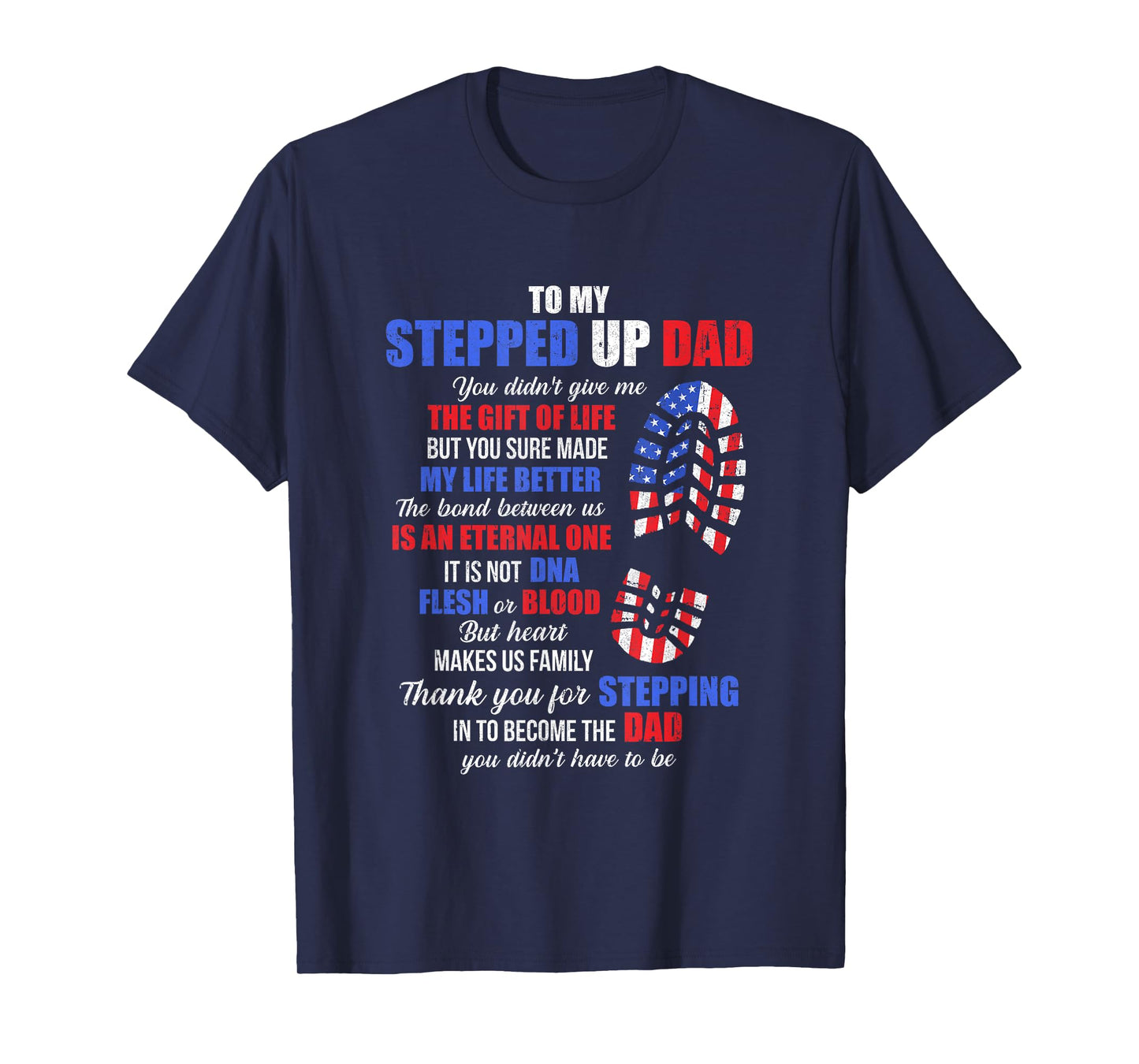 To My Stepped Up Dad To My Amazing Step Dad Fathers Day T-Shirt