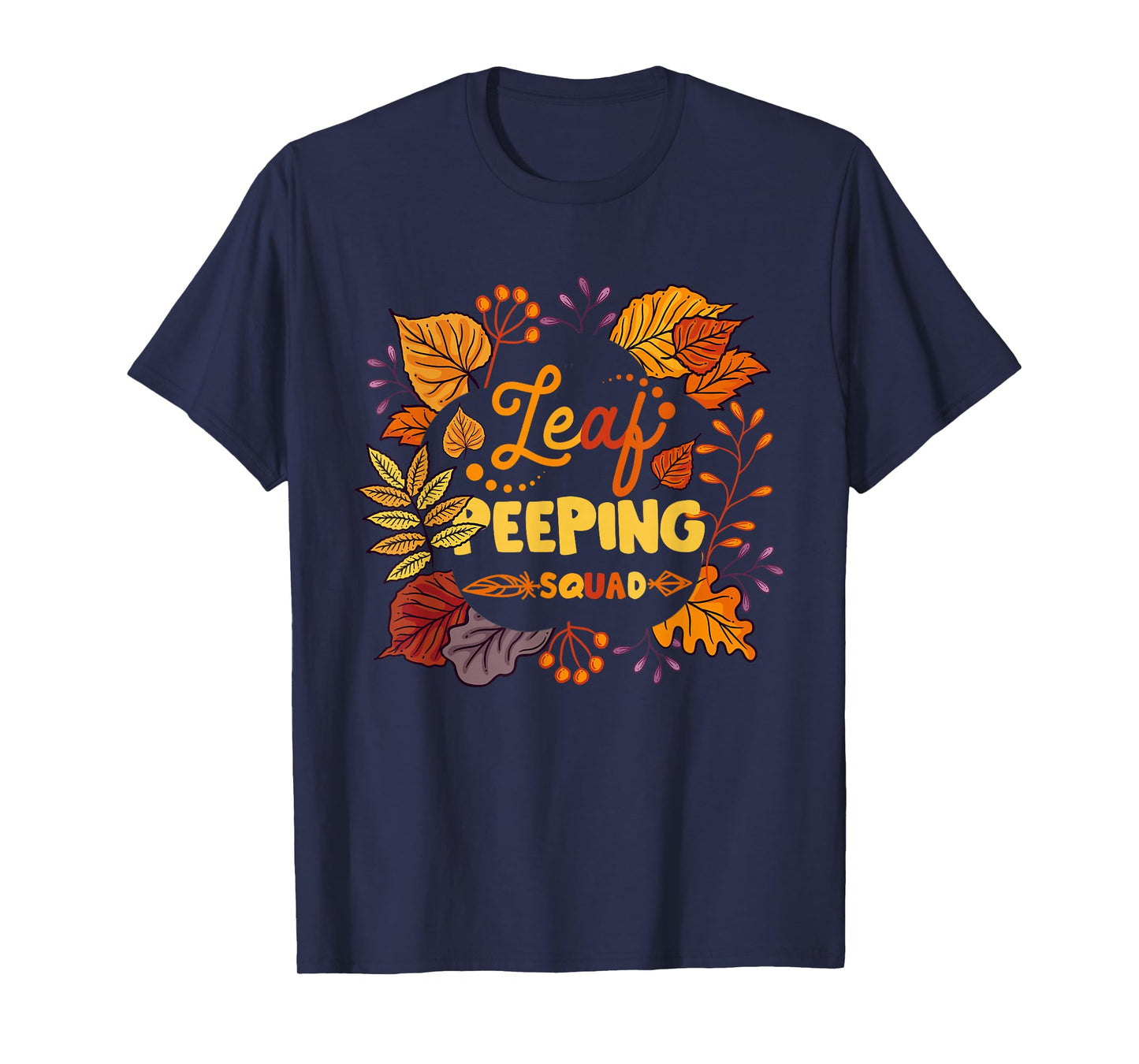 Funny Fall Season Leaves Peeper Leaf Peeping Squad Autumn T-Shirt