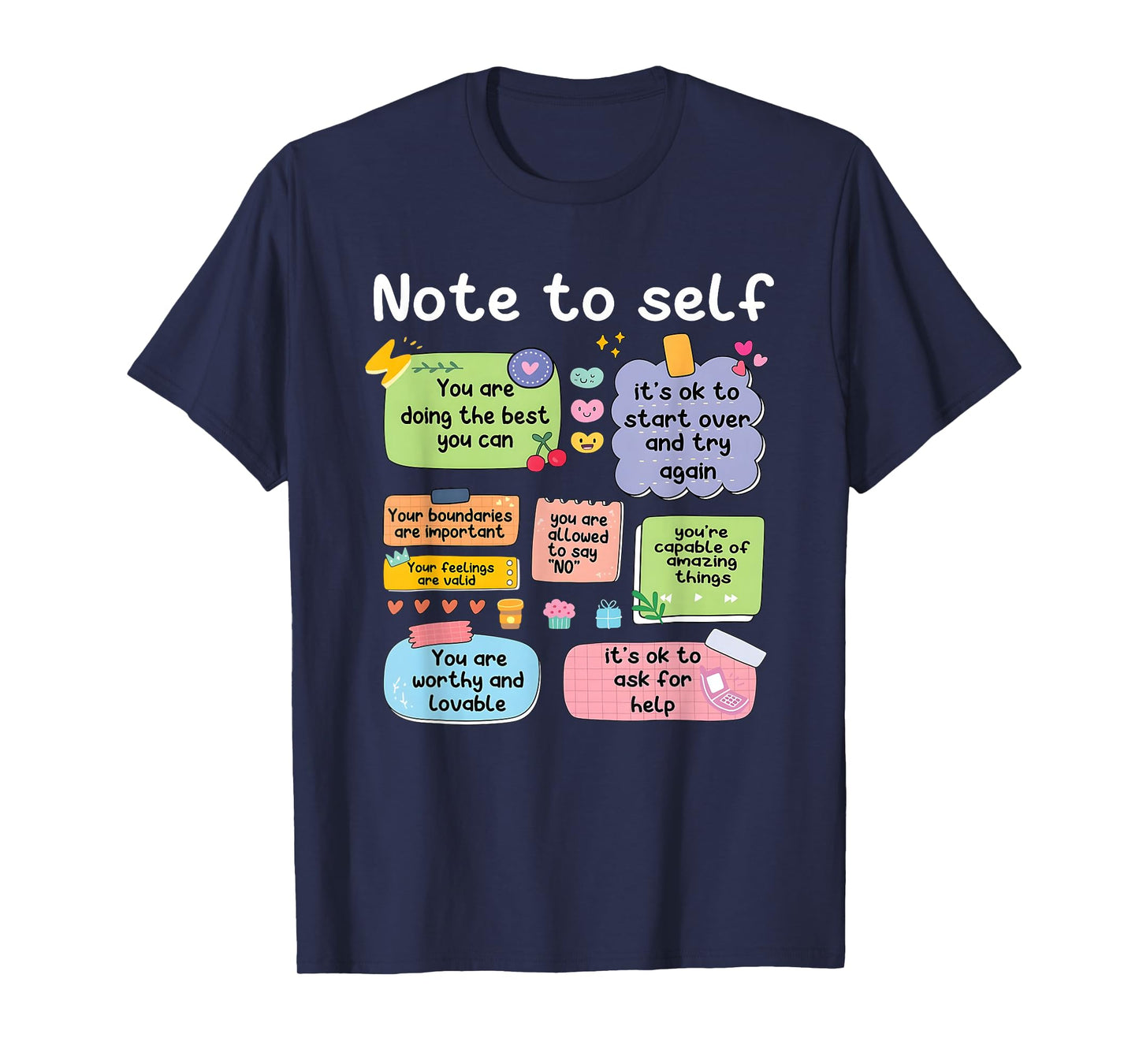 Note to Self You are Doing The Best You Can T-Shirt