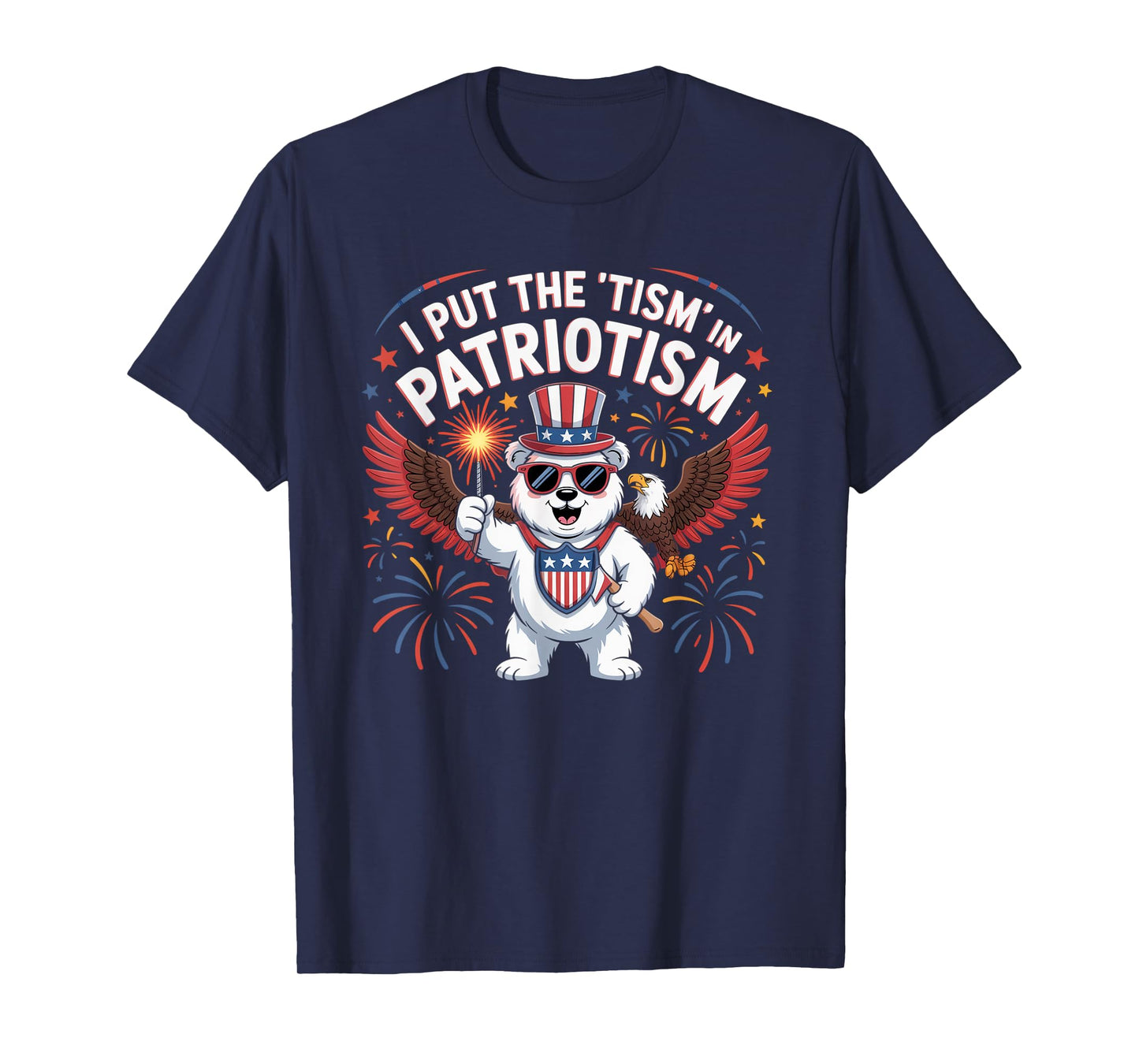 I Put The Tism in Patriotism Athletic Eagle T-Shirt