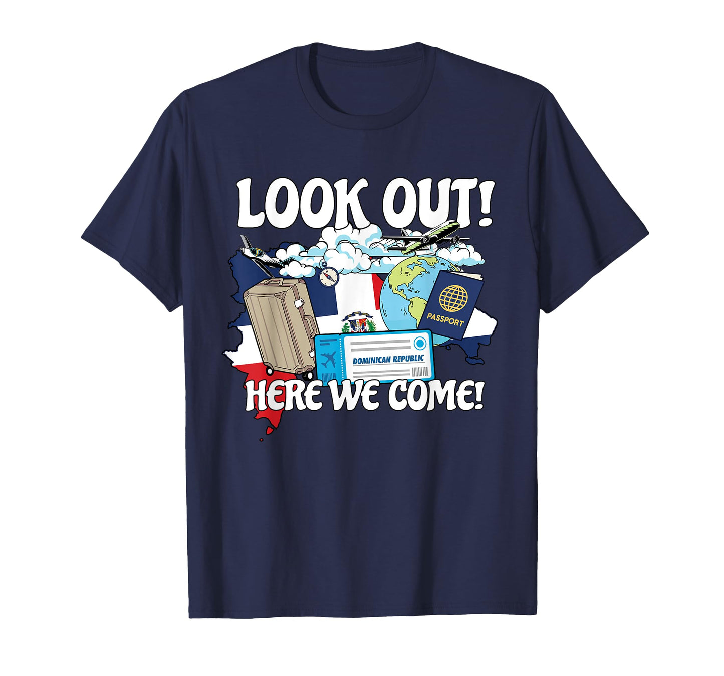 Look Out Dominican Here We Come Matching Family Vacation T-Shirt