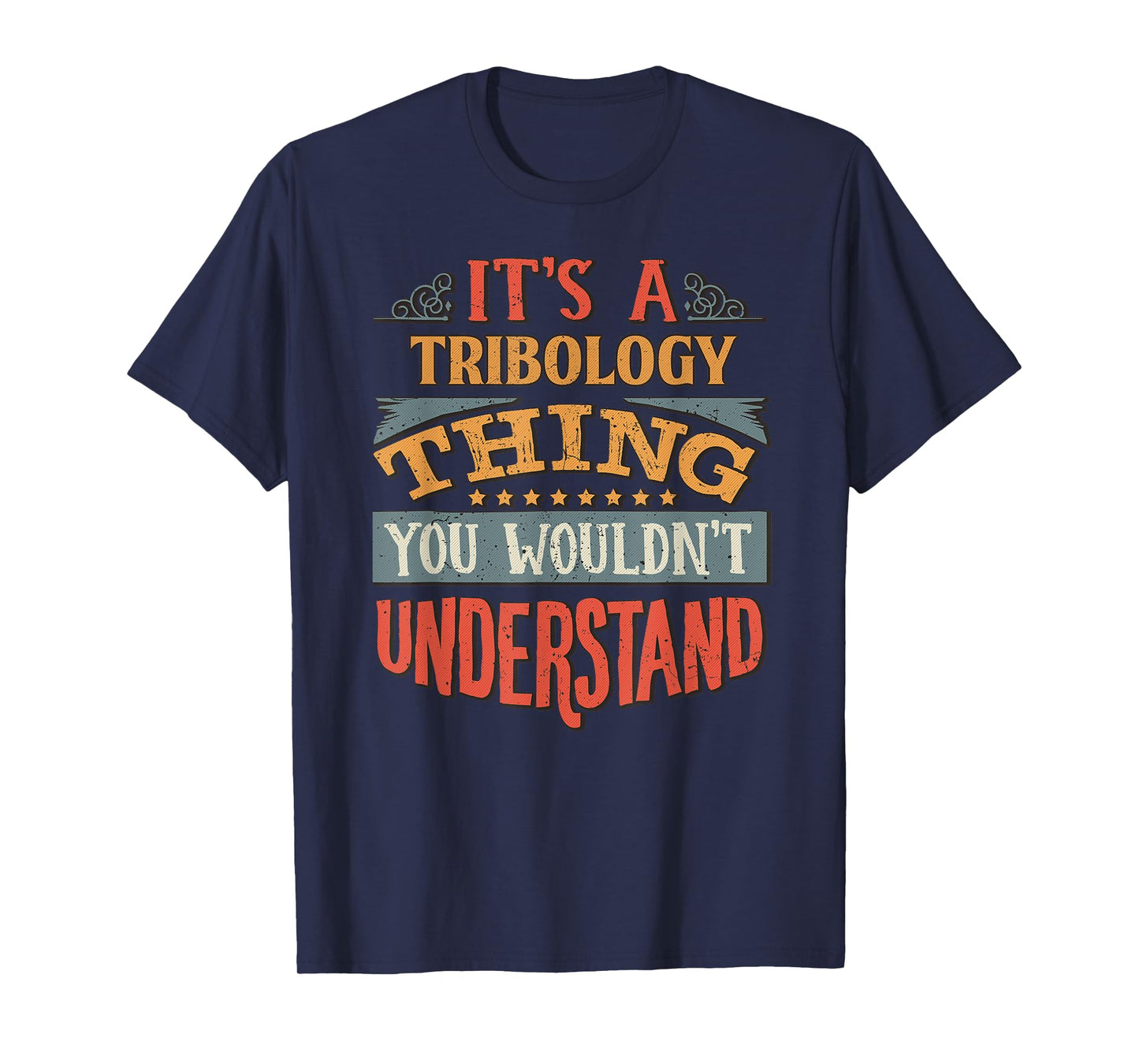 Tribology T Shirt T-Shirt