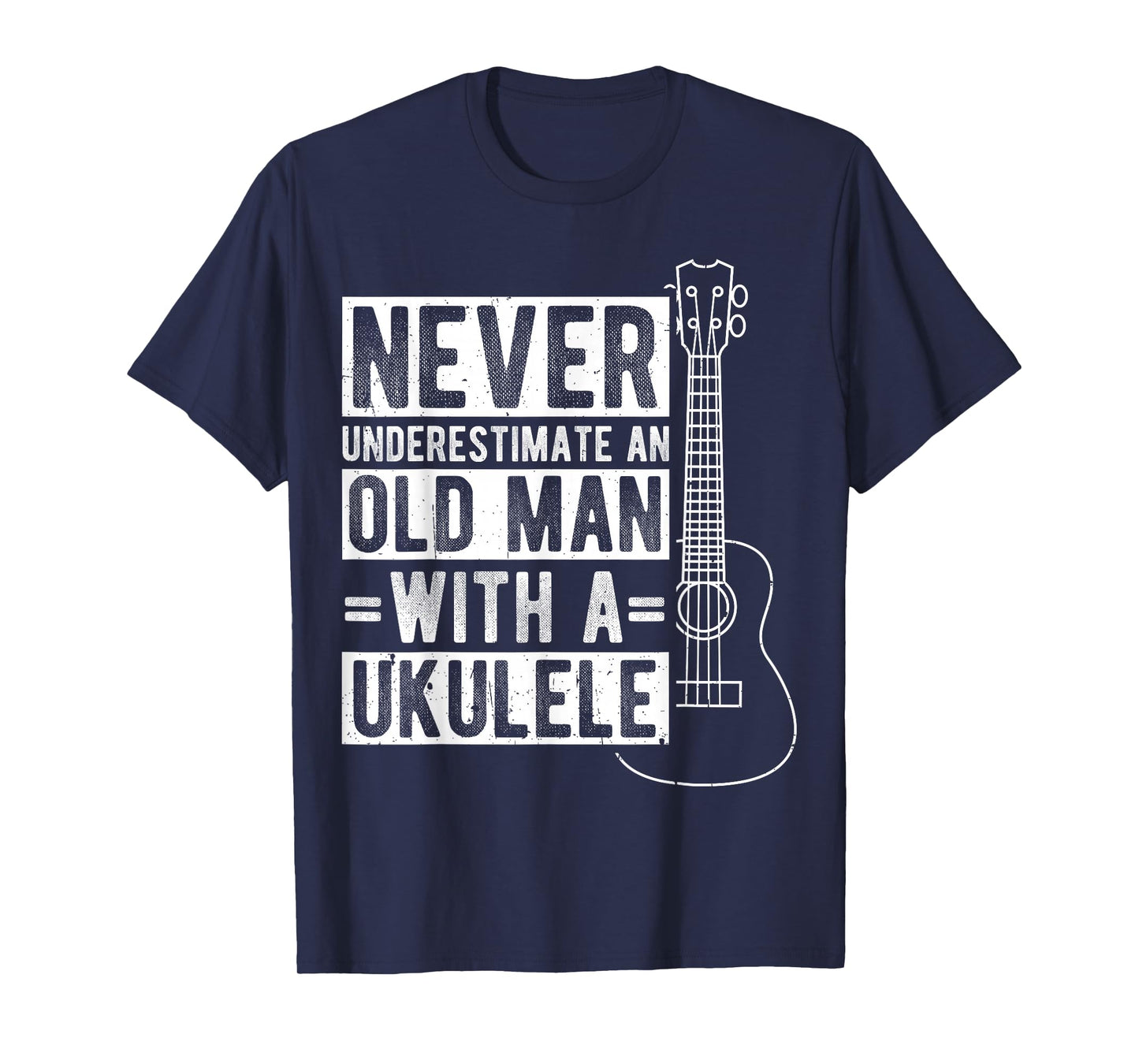 NEVER UNDERESTIMATE AN OLD MAN WITH A UKULELE Musican T-Shirt