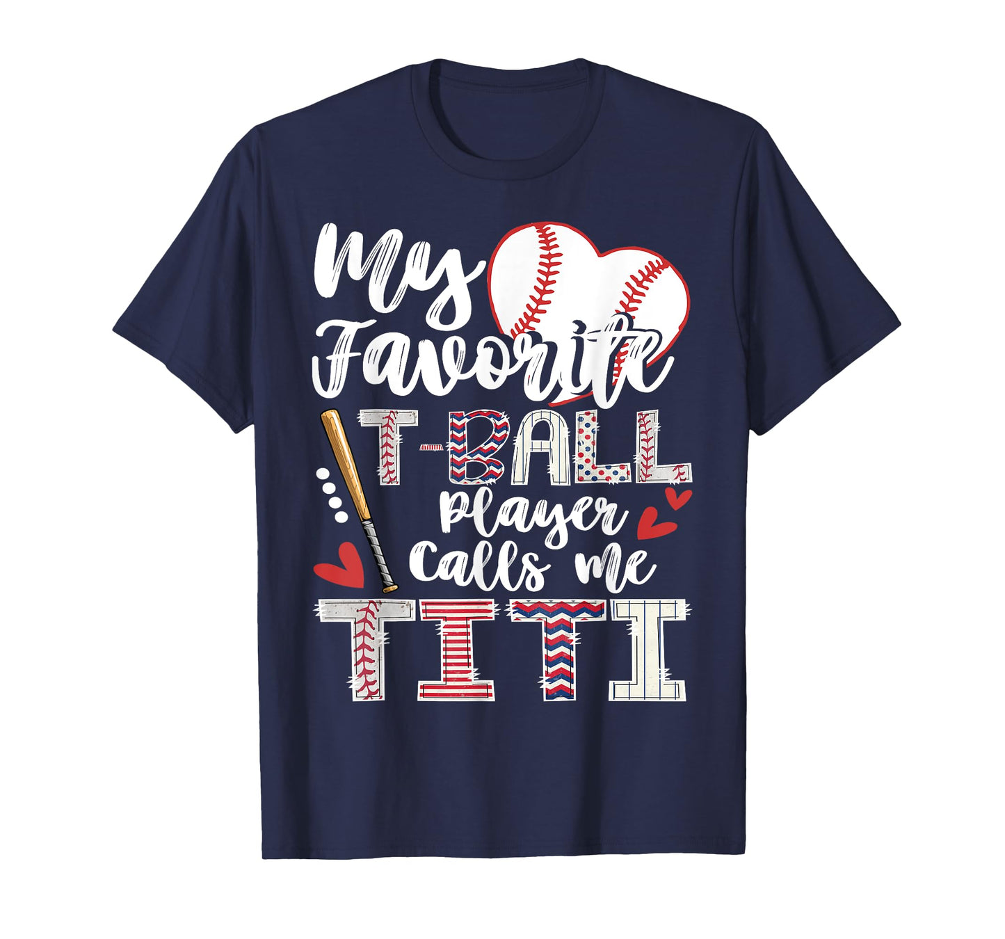 My Favorite T-Ball Player Calls Me Titi Of Baller T-Shirt