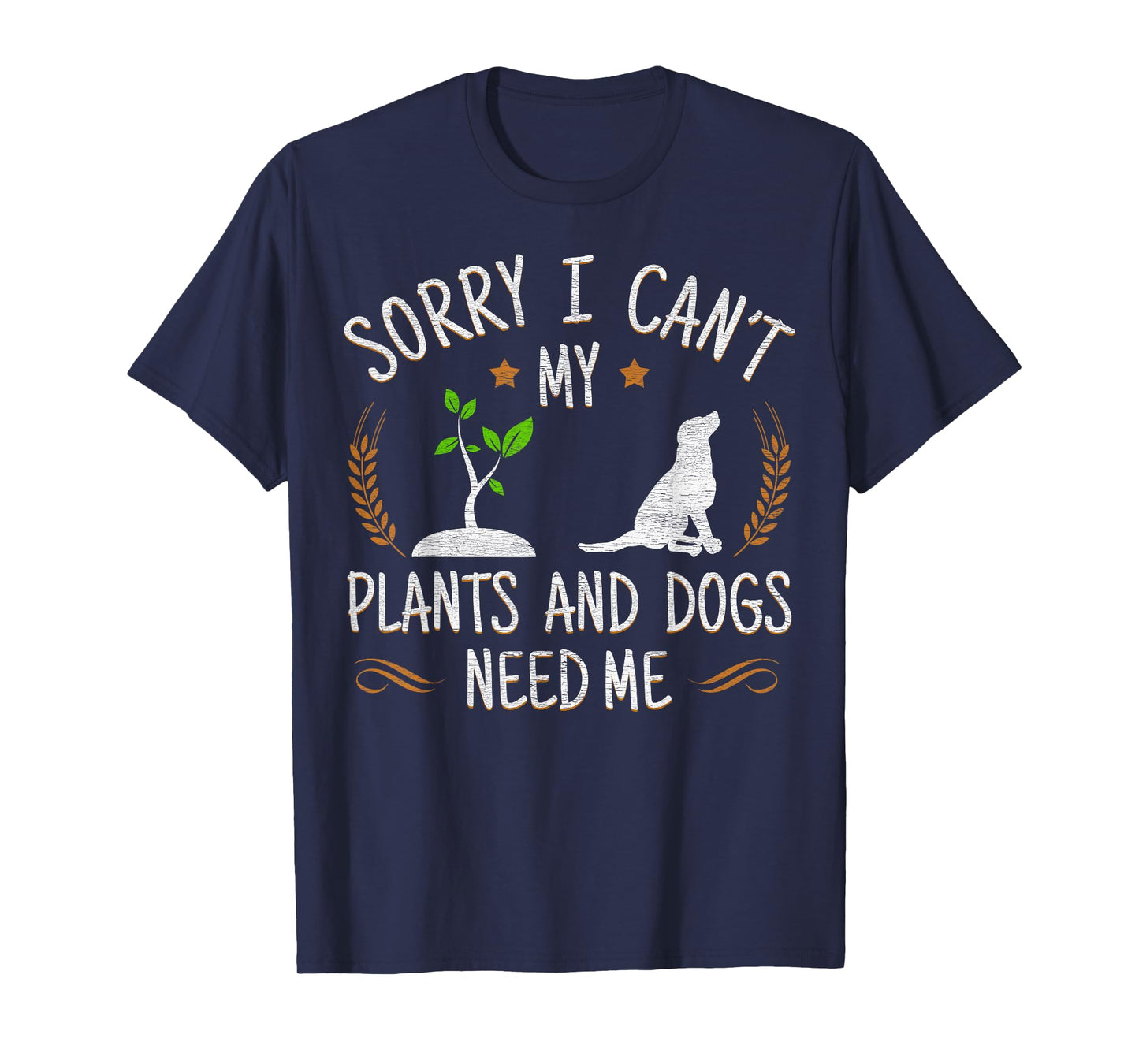 Plants and Dog Lover Gardener Funny Gardening T-Shirt