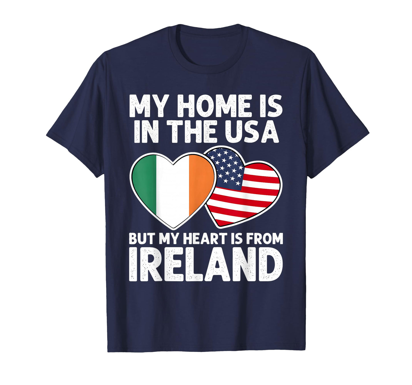 My Home USA My Heart Ireland Irish American Pride Flag T-Shirt