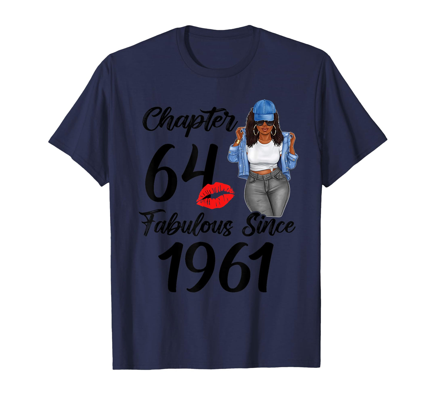 Chapter 64 And Fabulous Since 1961 Black Women Birthday 64th T-Shirt