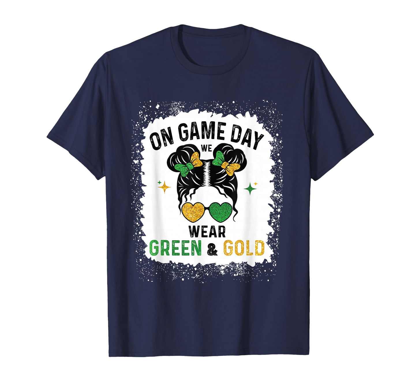 On Gameday We Wear Green and Gold Messy for Men Women Kids T-Shirt