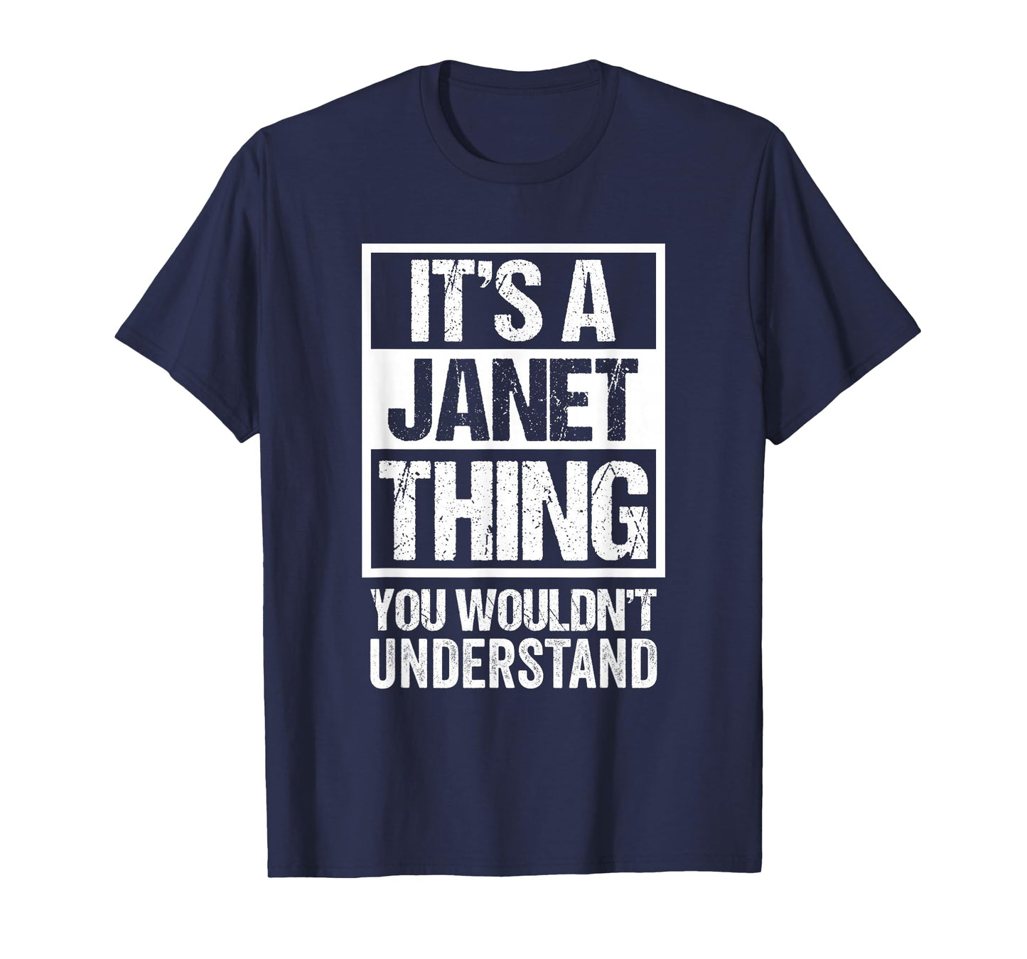 It's A Janet Thing You Wouldn't Understand - First Name T-Shirt Small