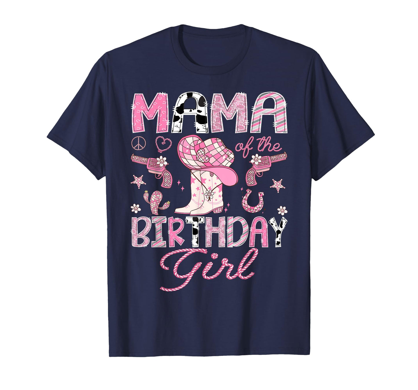 Mama Of the Birthday Girl Pink CowGirl Western Rodeo T-Shirt