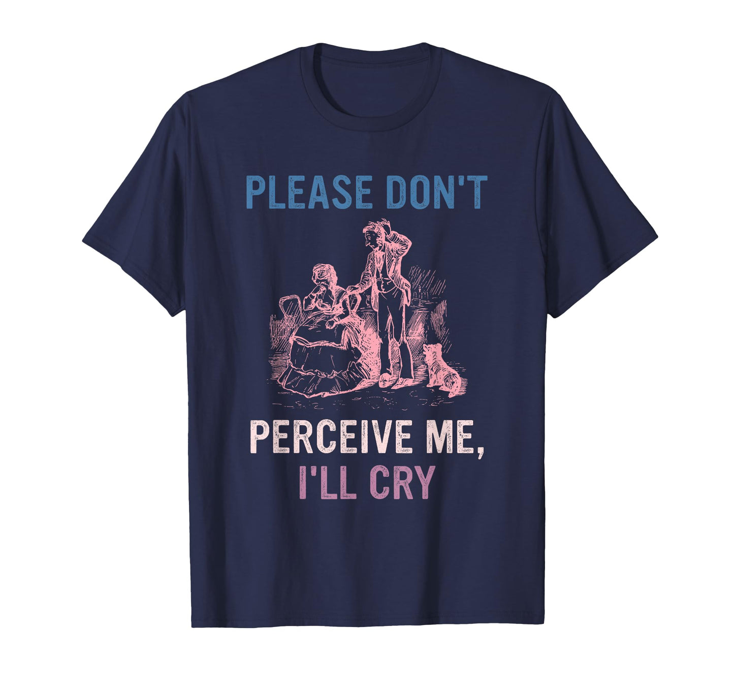 I'll Cry T-Shirt